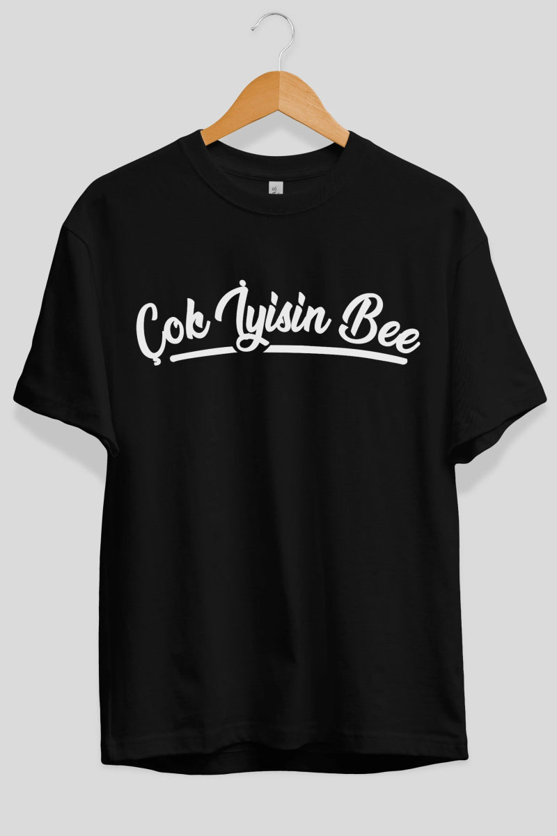 Çok İyisin Be Ön Baskılı Oversize t-shirt %100 pamuk Erkek Kadın Unisex - Cilexi
