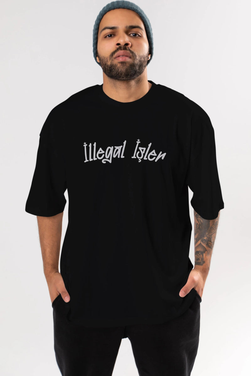 İllegal İşler Ön Baskılı Oversize t-shirt %100 pamuk Erkek Kadın Unisex - Cilexi