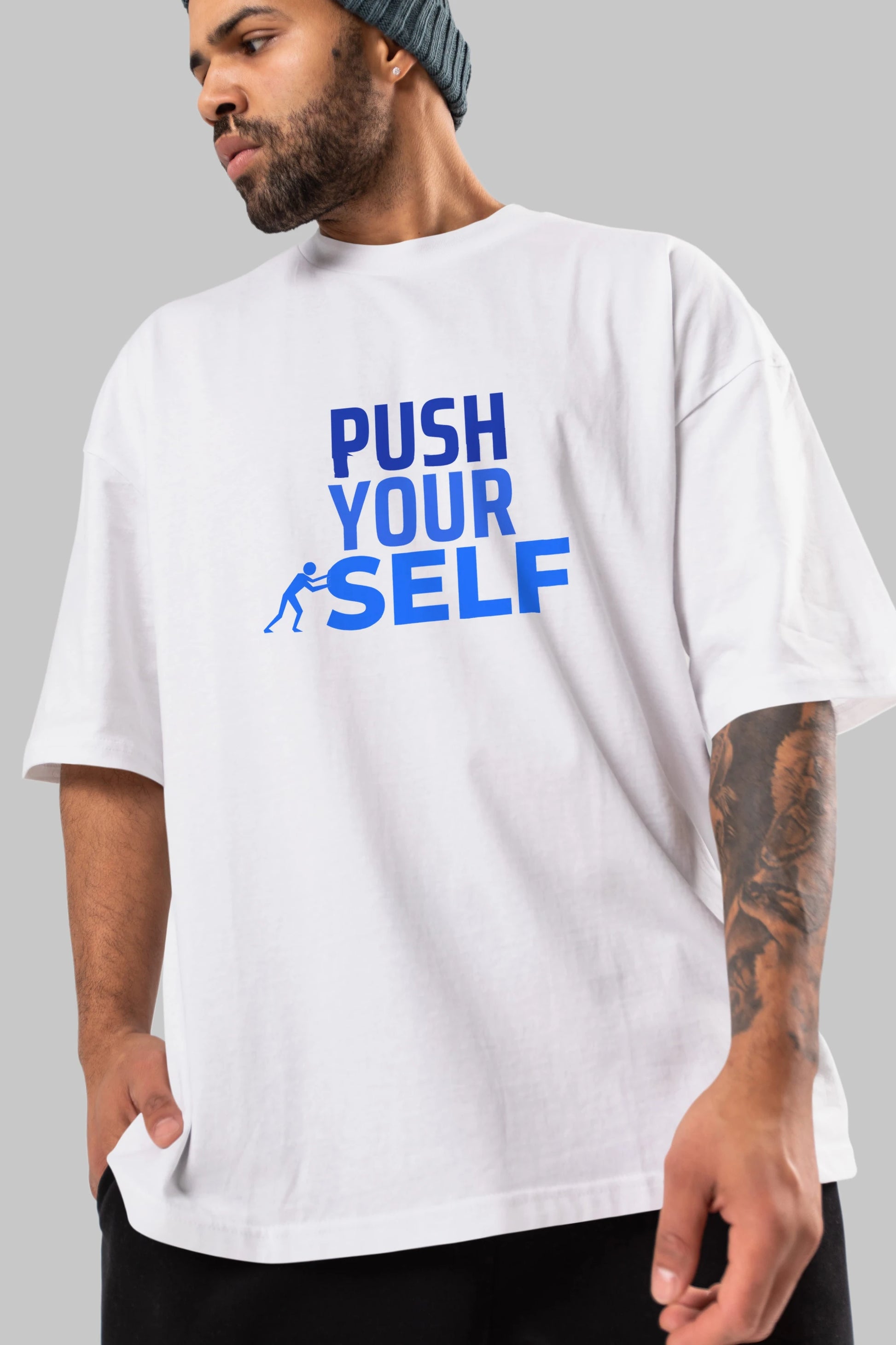 Push Yourself Yazılı Ön Baskılı Oversize t-shirt Erkek Kadın Unisex