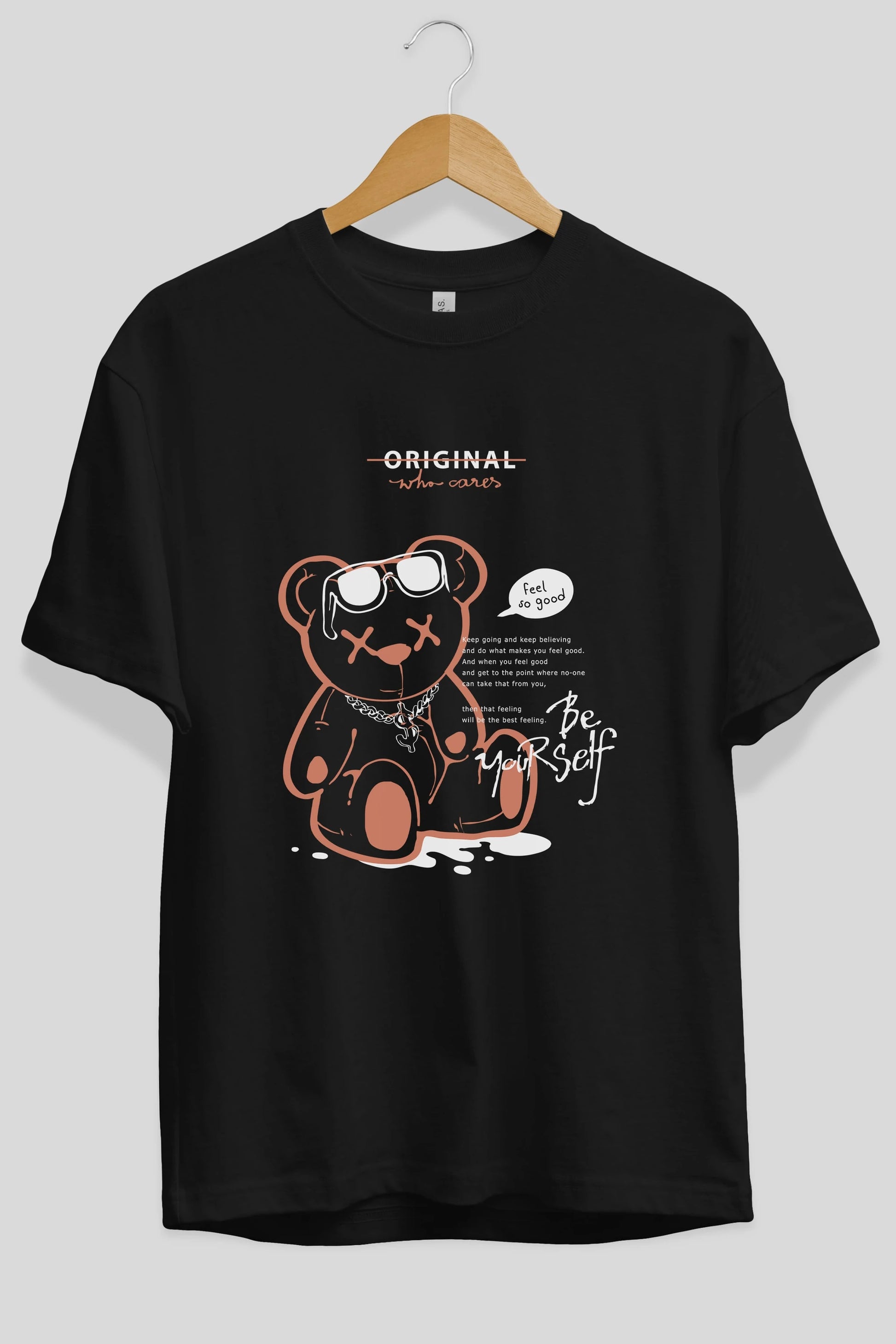 Feel So Good Bear Ön Baskılı Oversize t-shirt Erkek Kadın Unisex