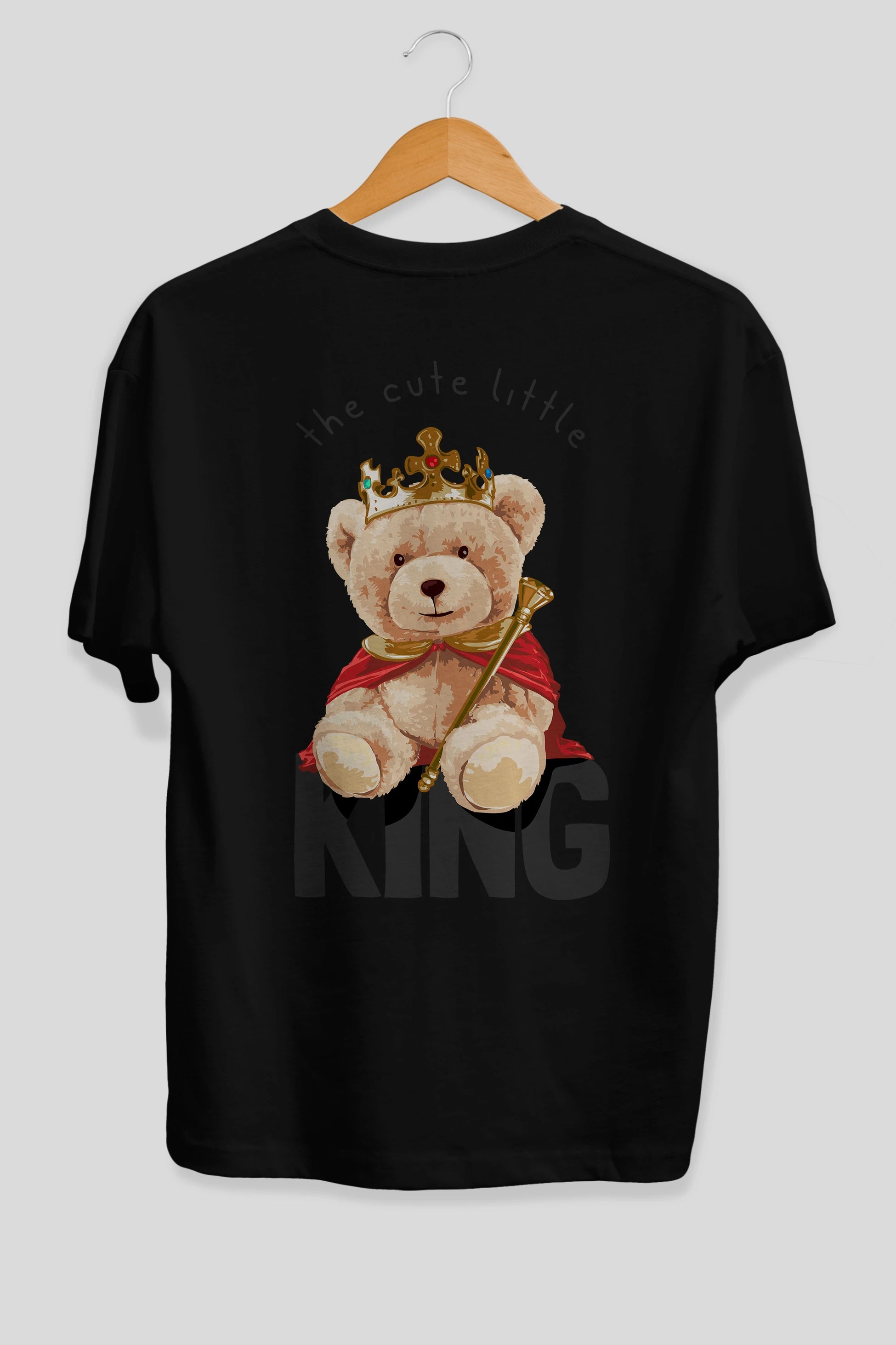 Teddy Bear King Arka Baskılı Oversize t-shirt Erkek Kadın Unisex %100 Pamuk