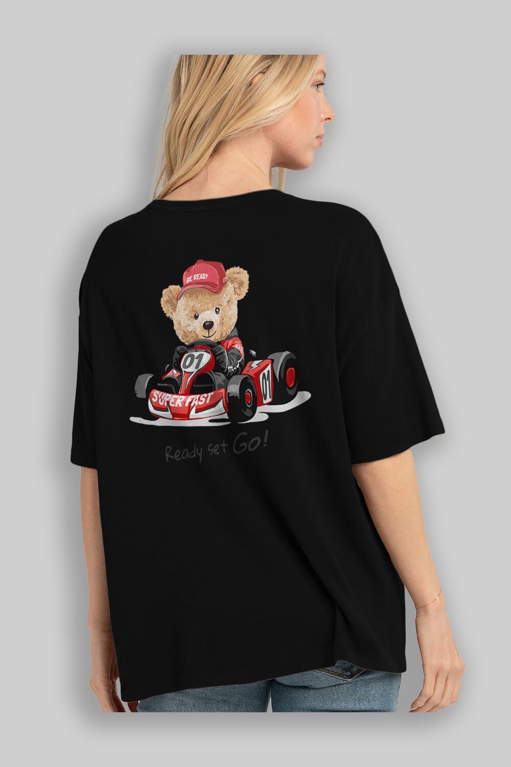 Teddy Bear Ready Set Go Arka Baskılı Oversize t-shirt Erkek Kadın Unisex %100 Pamuk
