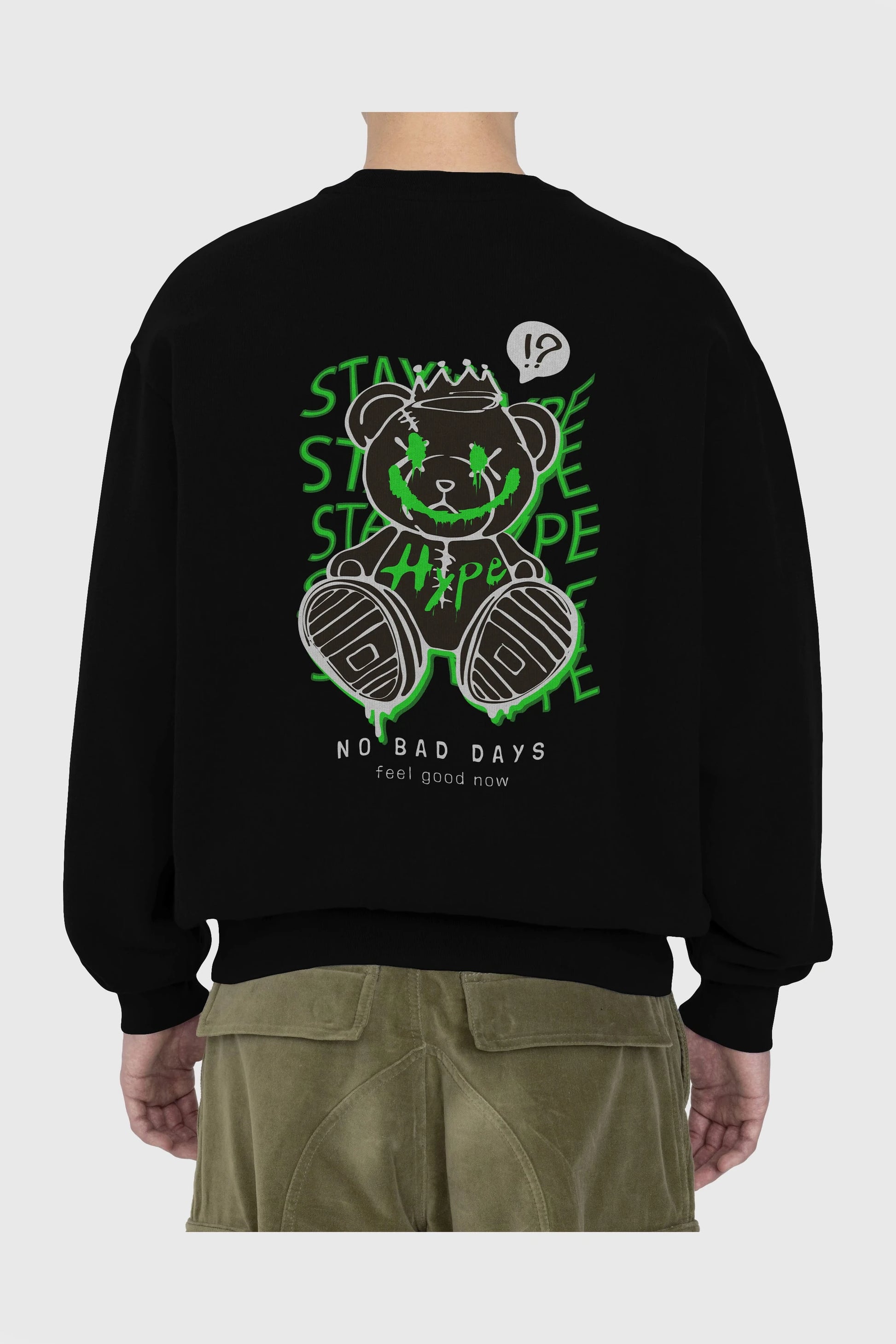 Stay Hype Bear Arka Baskılı Oversize Sweatshirt Erkek Kadın Unisex