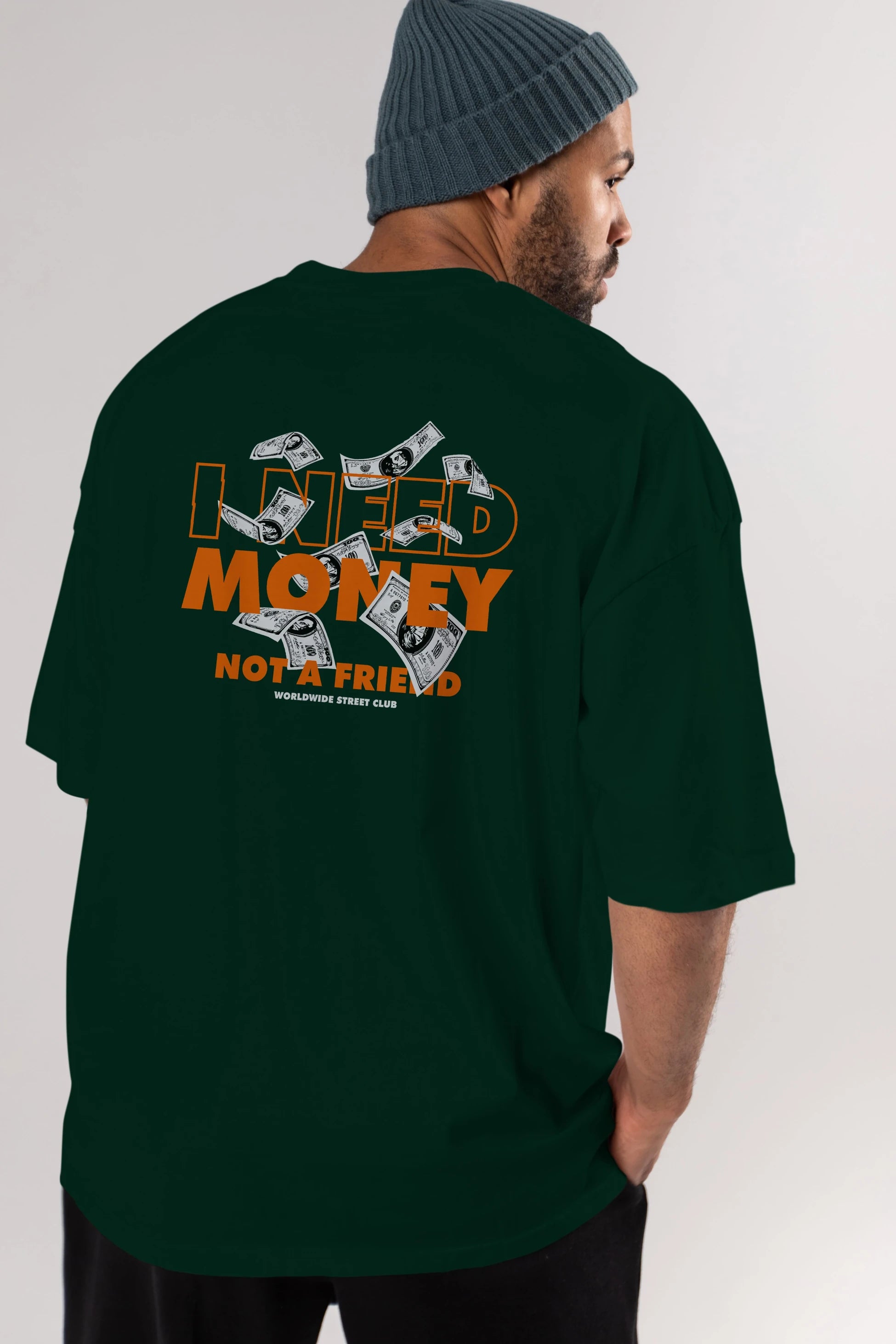 I Need Money Arka Baskılı Oversize t-shirt Erkek Kadın Unisex