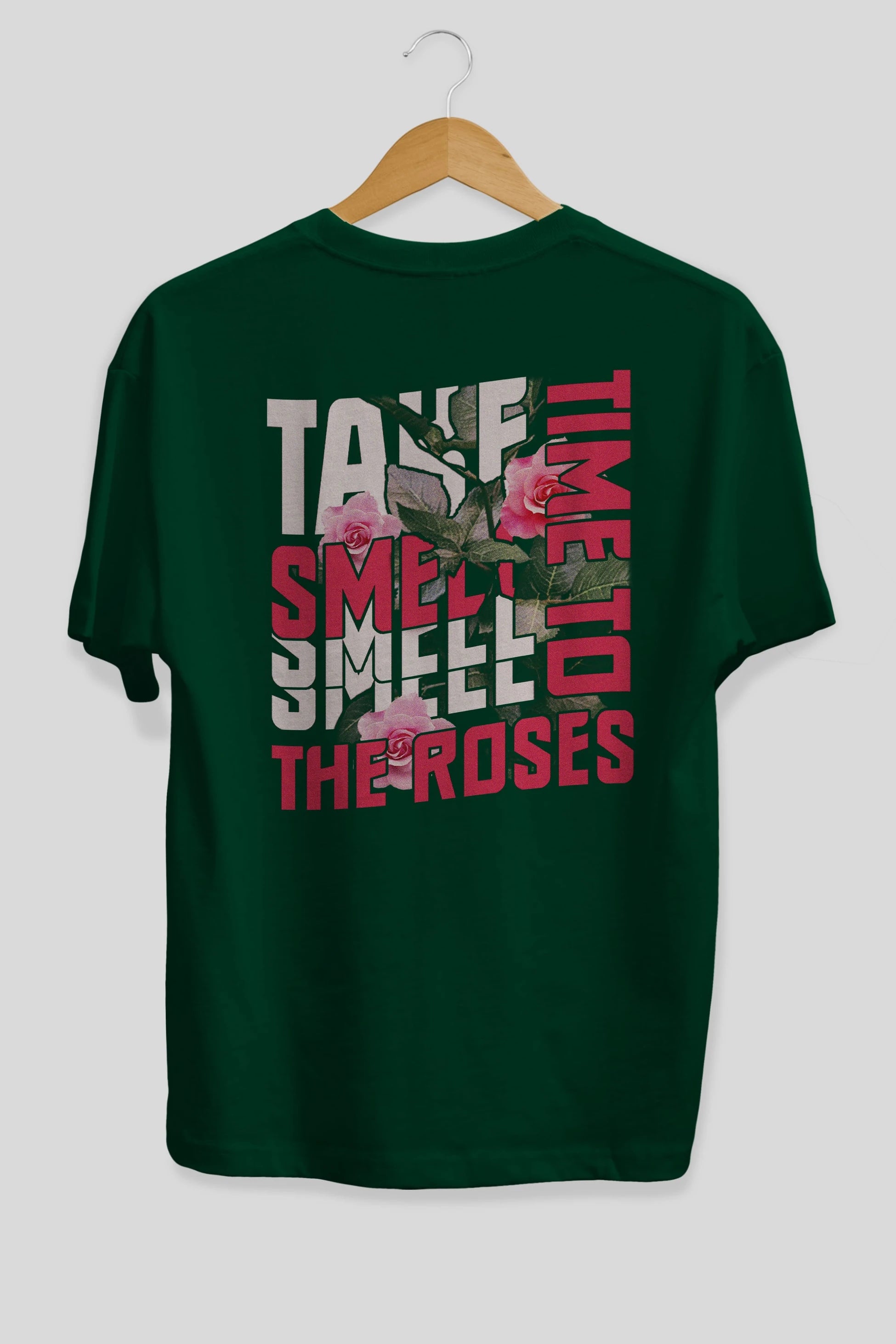Take time to smell the roses Arka Baskılı Oversize t-shirt Erkek Kadın Unisex