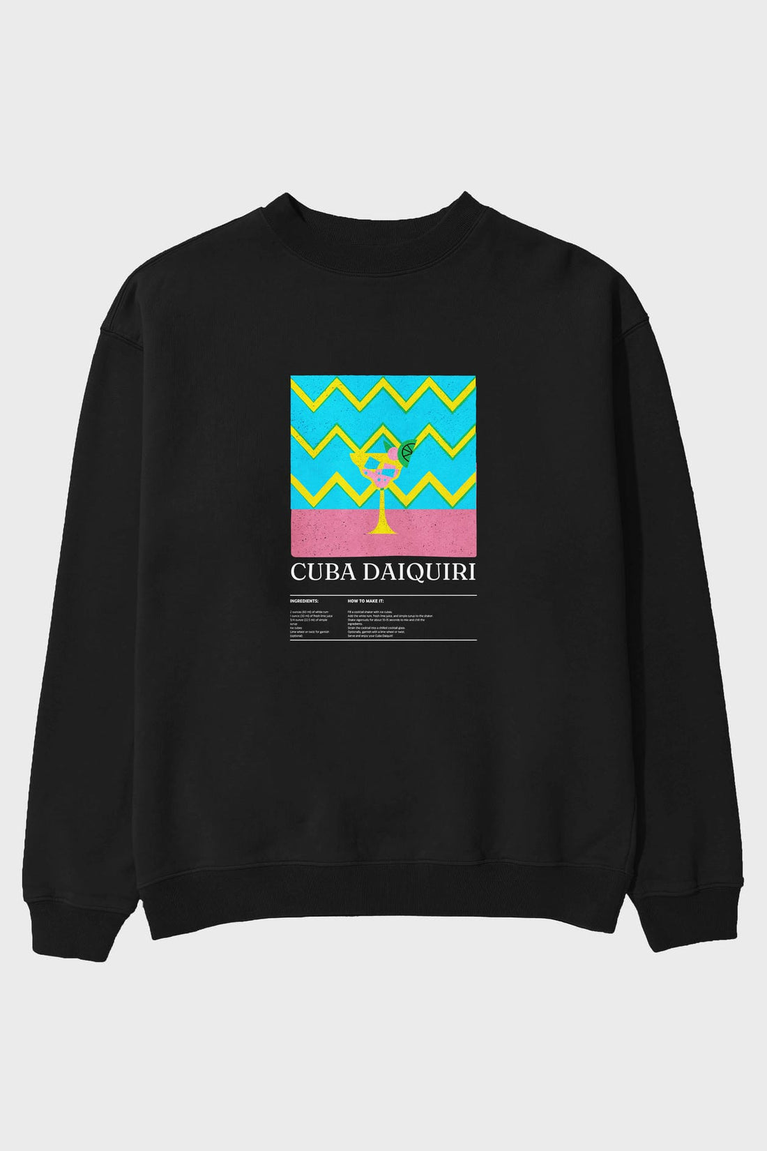 Cuba Daiquiri ön Baskılı Oversize Sweatshirt Erkek Kadın Unisex