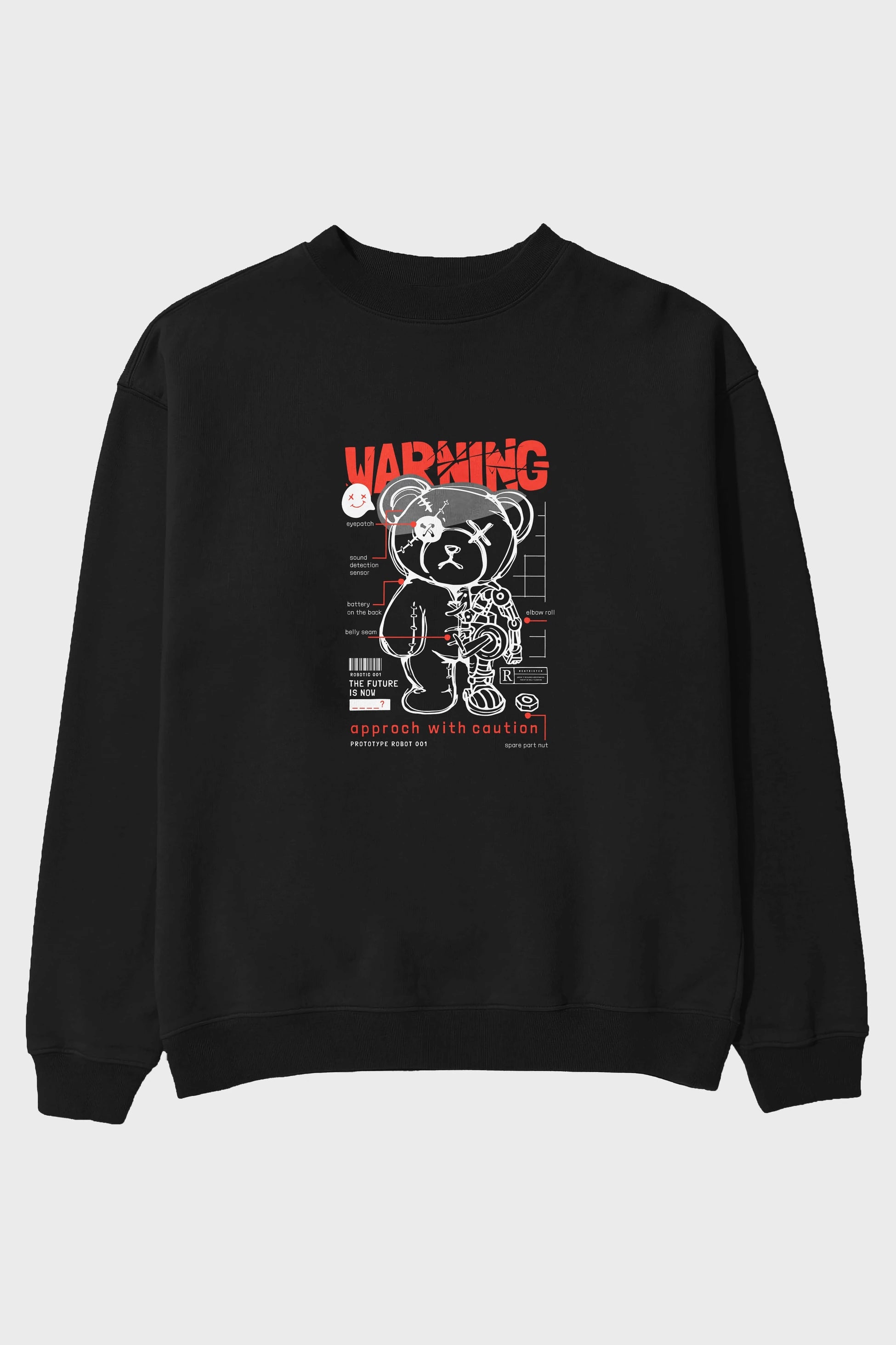 Teddy Bear Warning Ön Baskılı Oversize Sweatshirt Erkek Kadın Unisex