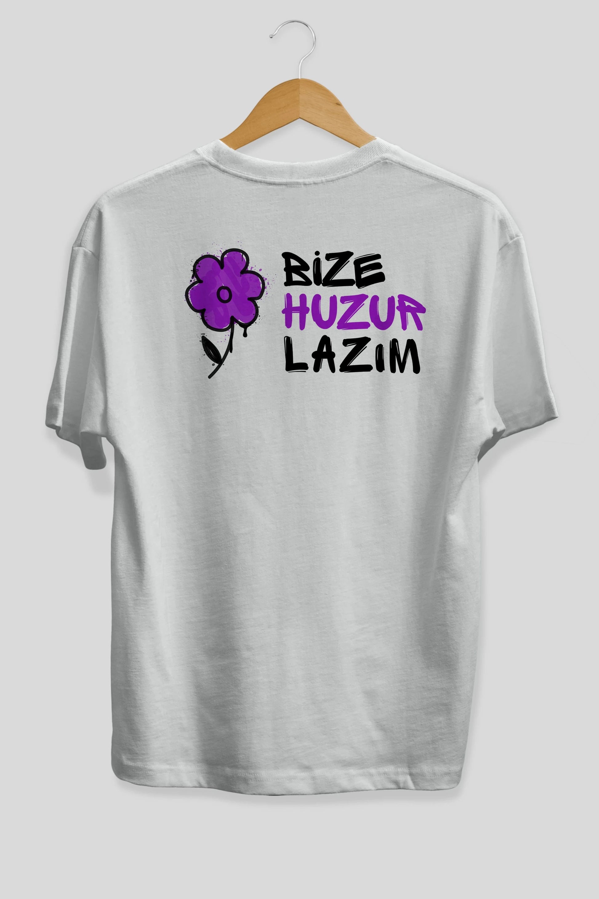 Bize Huzur Lazım Arka Baskılı Oversize t-shirt Erkek Kadın Unisex