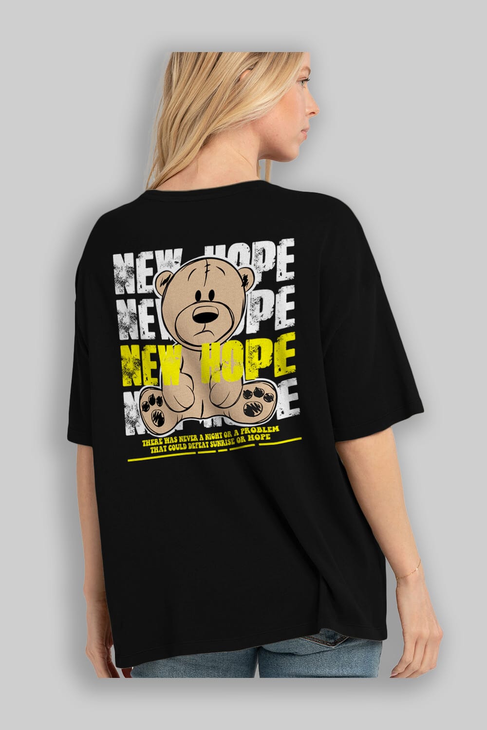 Teddy Bear New Hope Arka Baskılı Oversize t-shirt Erkek Kadın Unisex