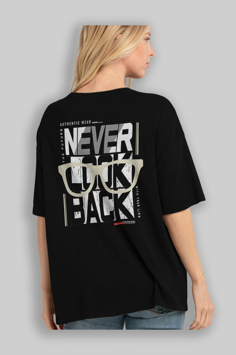 Never Look Back Arka Baskılı Oversize t-shirt Erkek Kadın Unisex