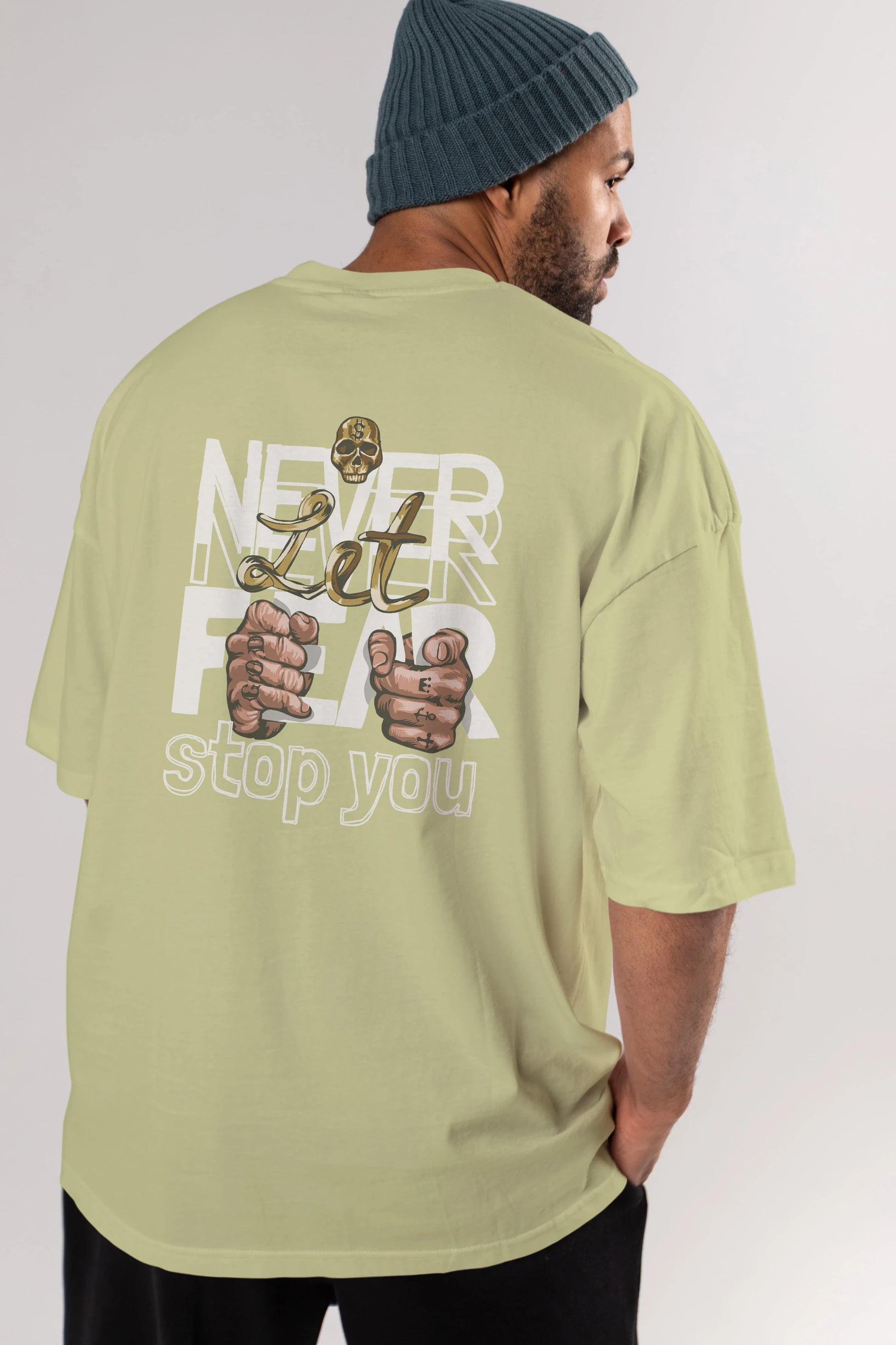 Never Let Fear Arka Baskılı Oversize t-shirt Erkek Kadın Unisex