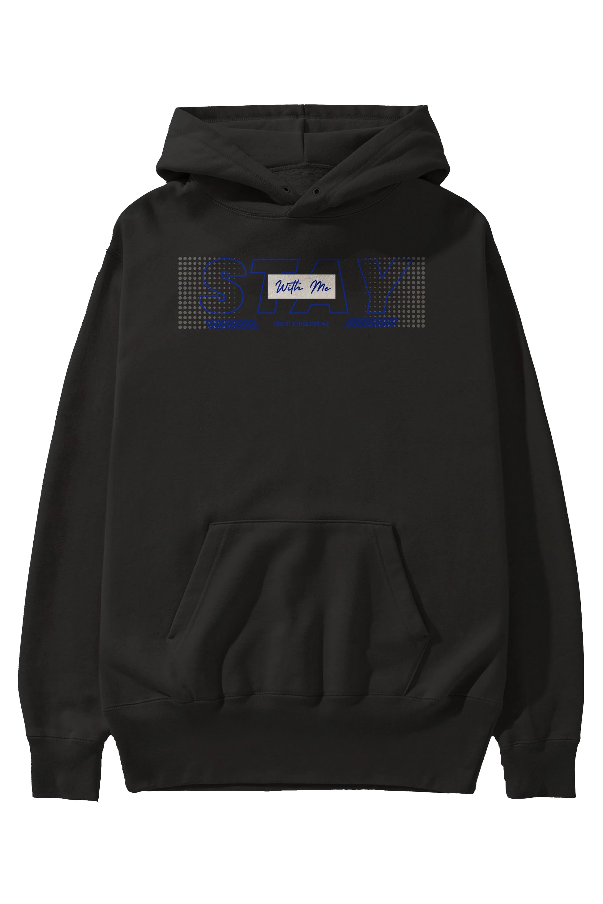 Stay with Me Yazılı Ön Baskılı Oversize Hoodie Kapüşonlu Sweatshirt Erkek Kadın Unisex