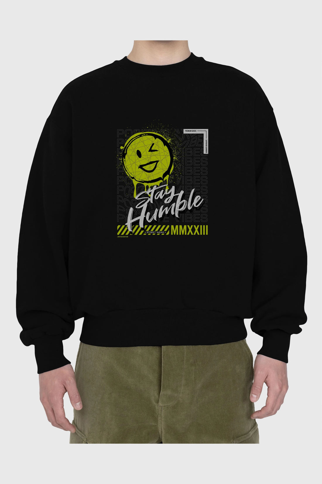 Stay Humble Ön Baskılı Oversize Sweatshirt Erkek Kadın Unisex
