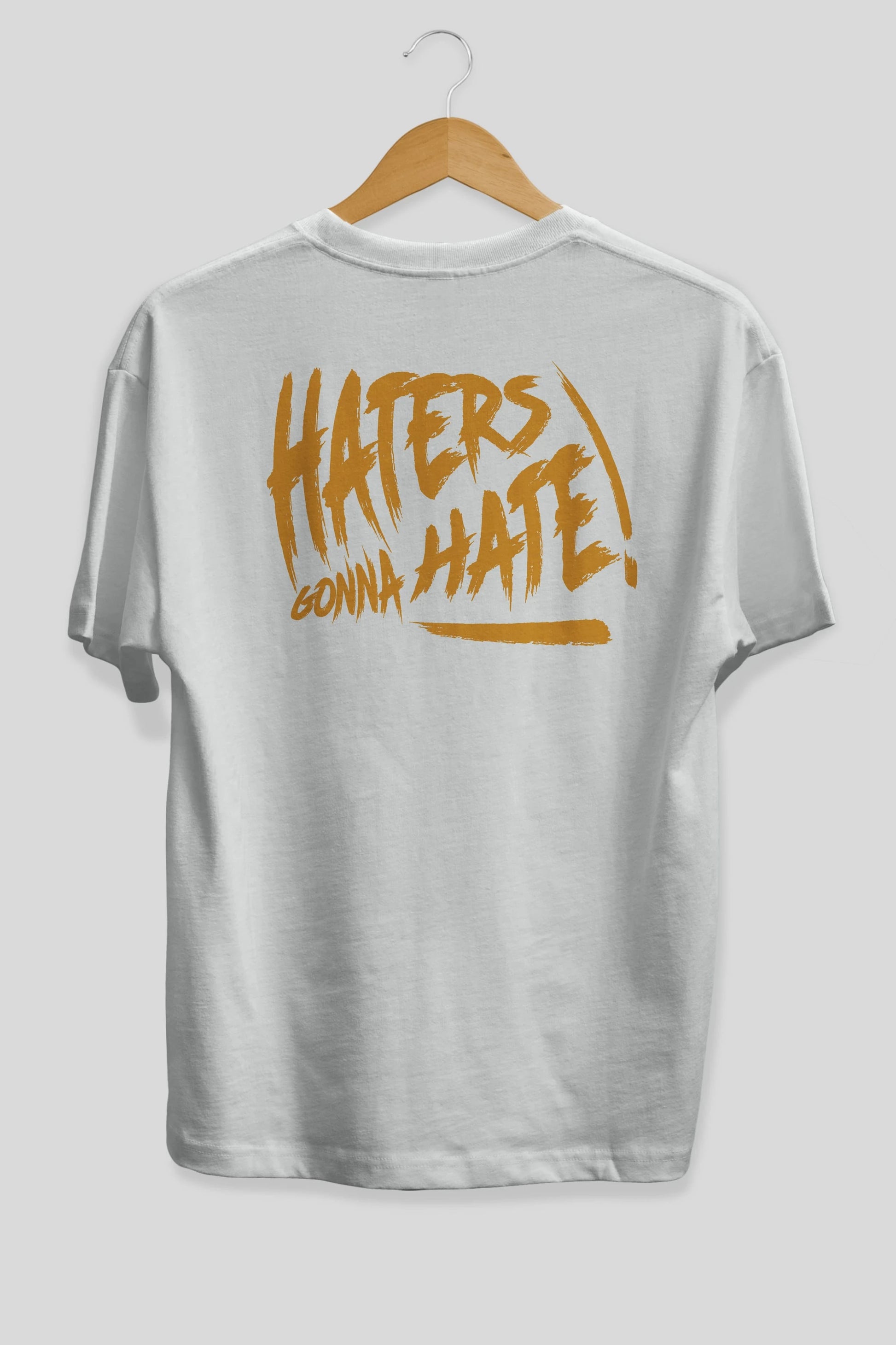 Hater Gonna Hate Arka Baskılı Oversize t-shirt Erkek Kadın Unisex