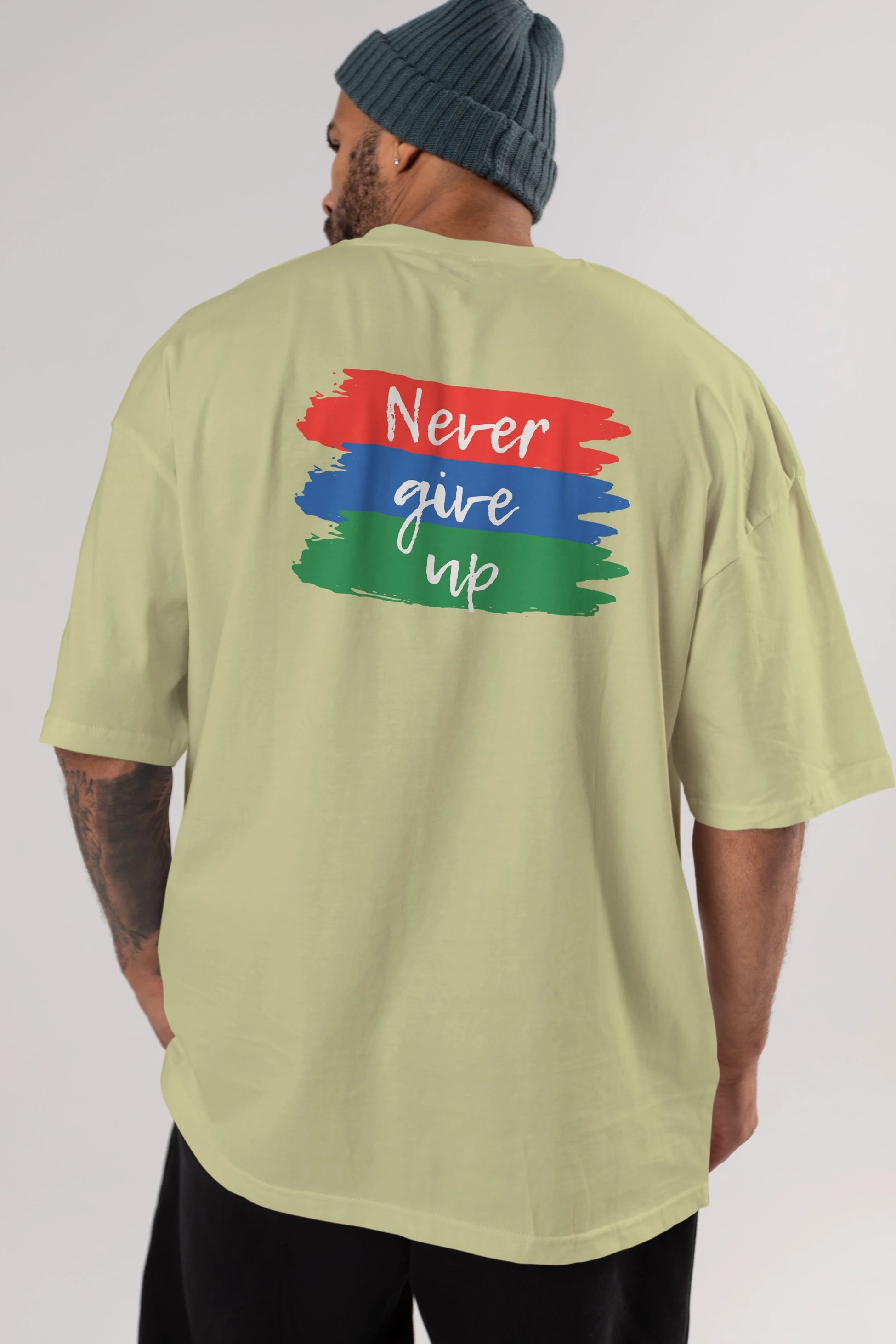 Never Give Up Yazılı Arka Baskılı Oversize t-shirt Erkek Kadın Unisex