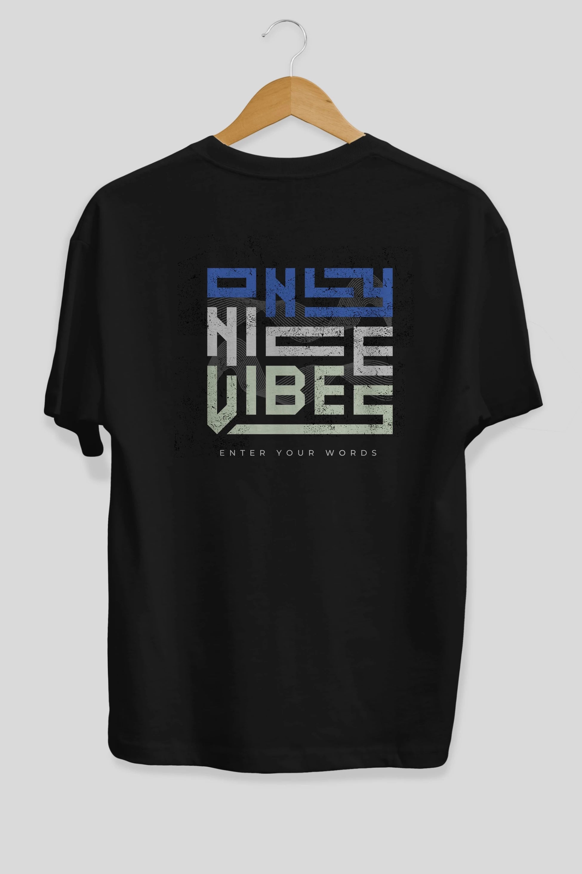Only Nice Vibes Arka Baskılı Oversize t-shirt Erkek Kadın Unisex