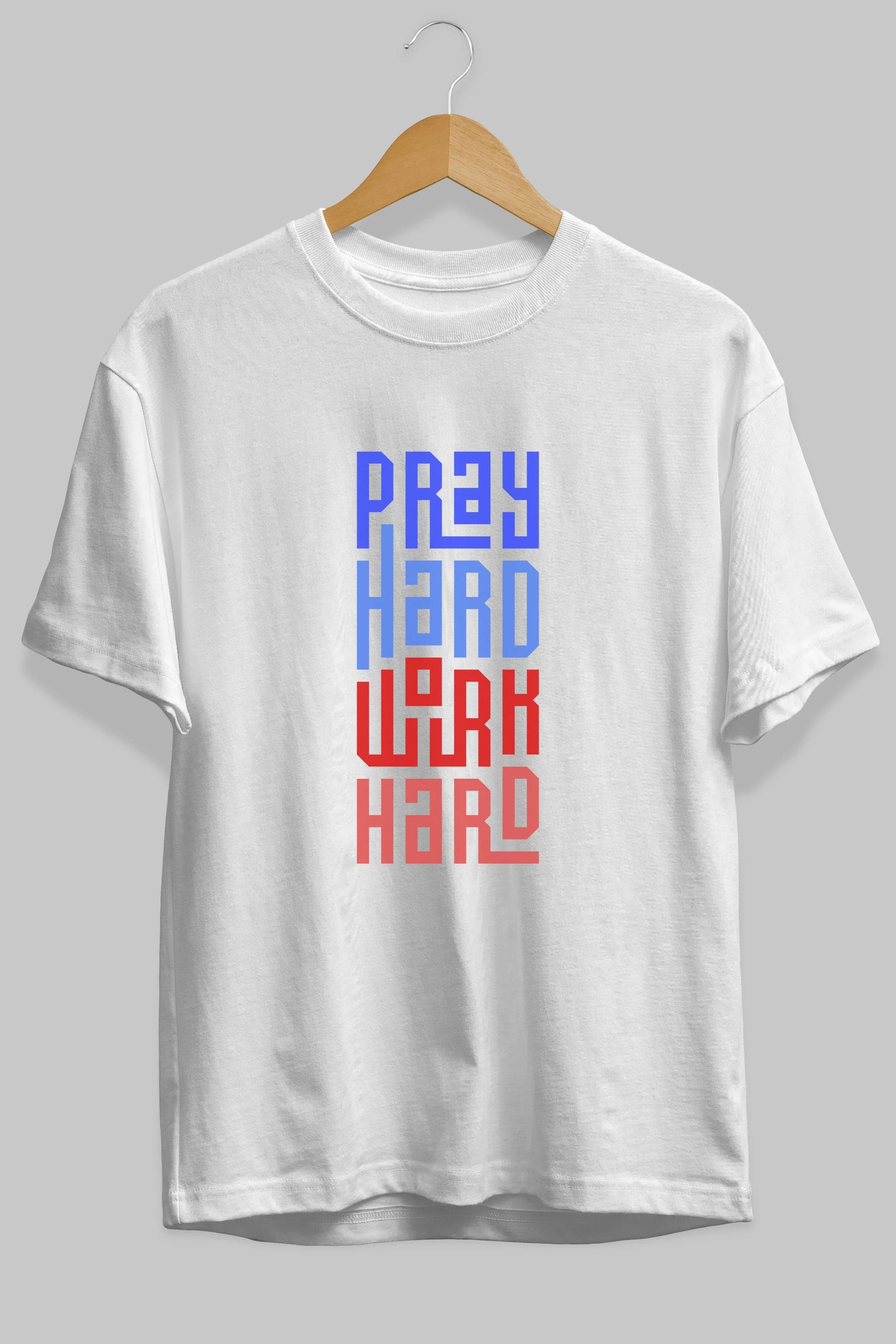 Pray Hard Work Hard Yazılı Ön Baskılı Oversize t-shirt Erkek Kadın Unisex