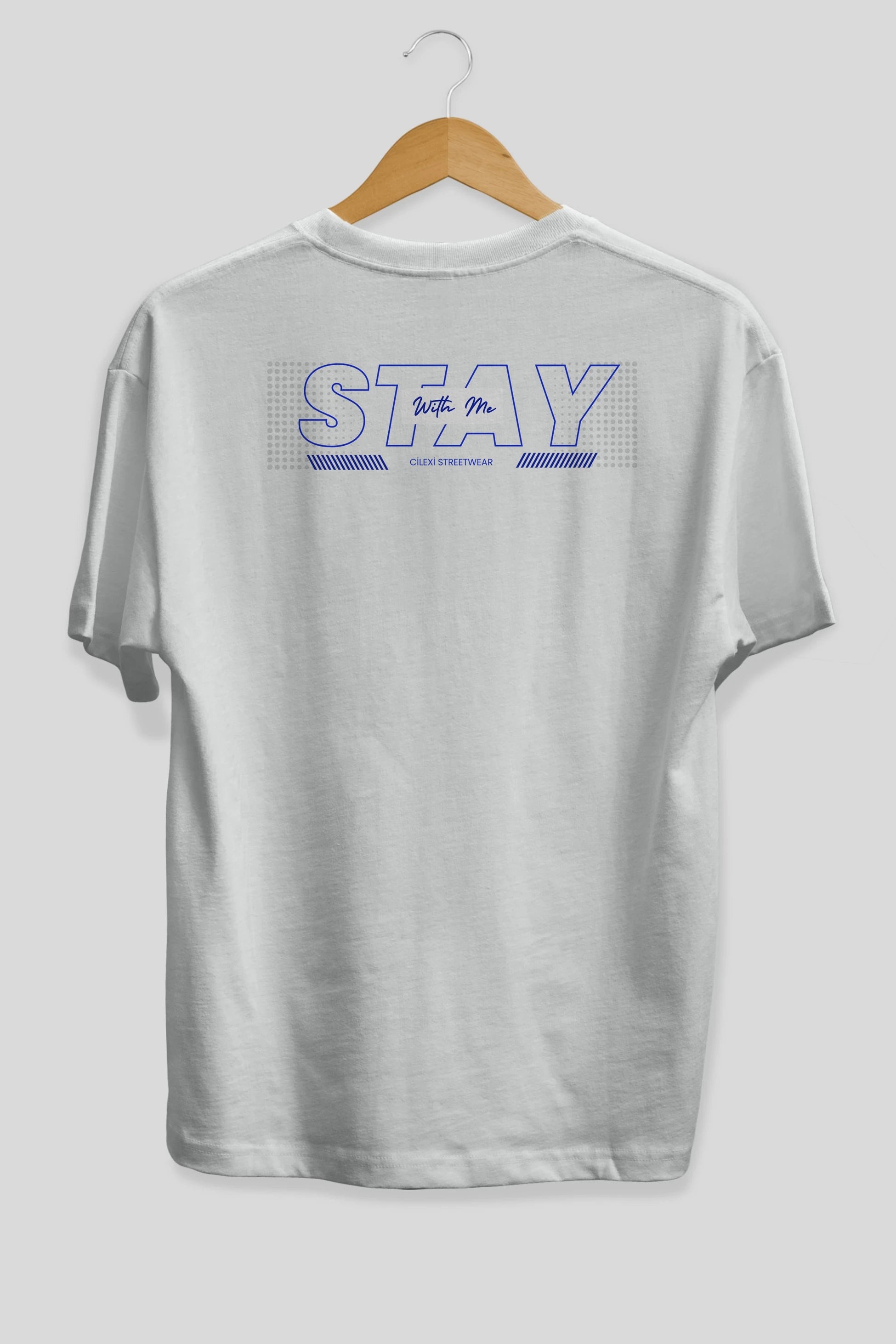 Stay with Me Yazılı Arka Baskılı Oversize t-shirt Erkek Kadın Unisex