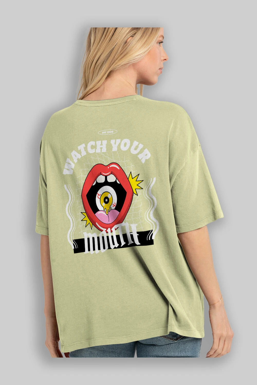Watch Your Mouth Arka Baskılı Oversize t-shirt Erkek Kadın Unisex