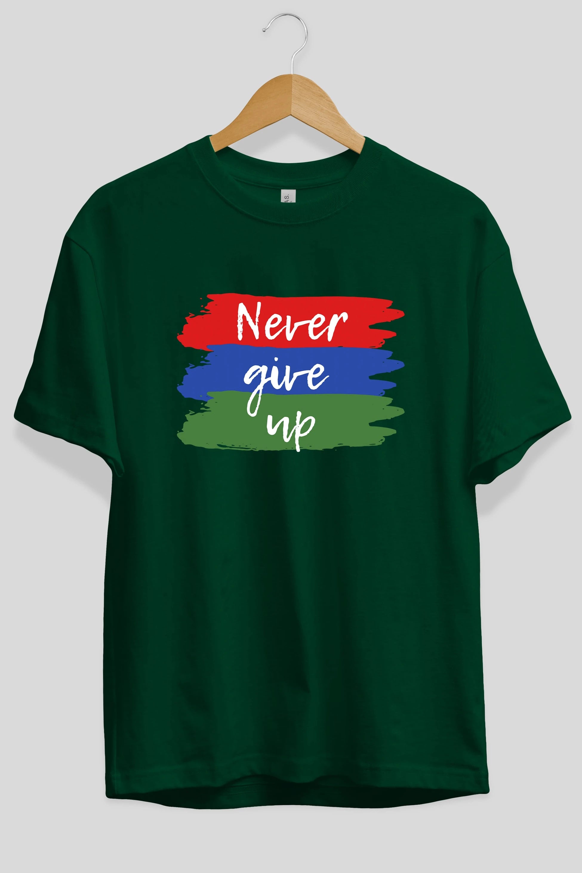 Never Give Up Yazılı Ön Baskılı Oversize t-shirt Erkek Kadın Unisex