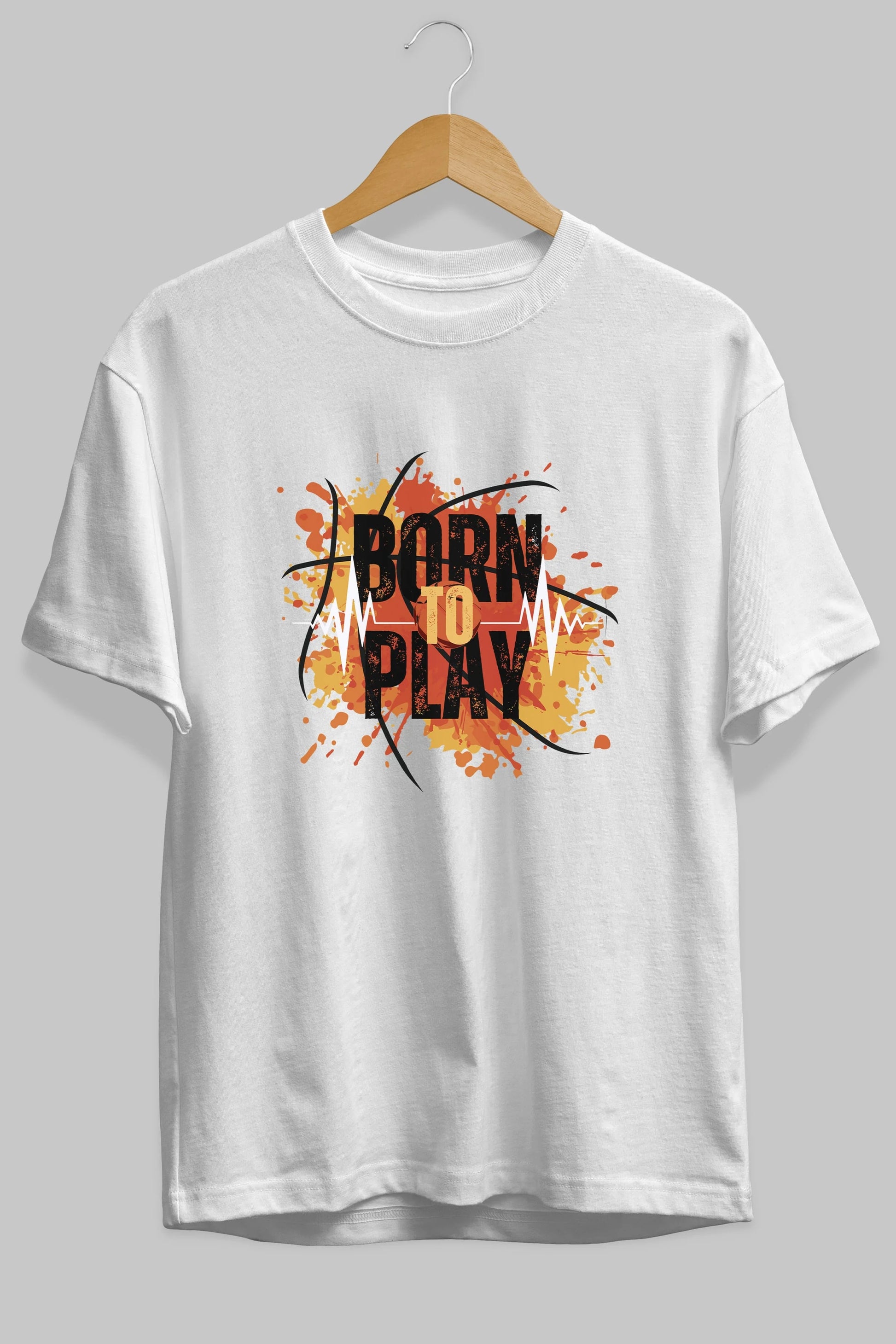 Born to Play Yazılı Ön Baskılı Oversize t-shirt Erkek Kadın Unisex