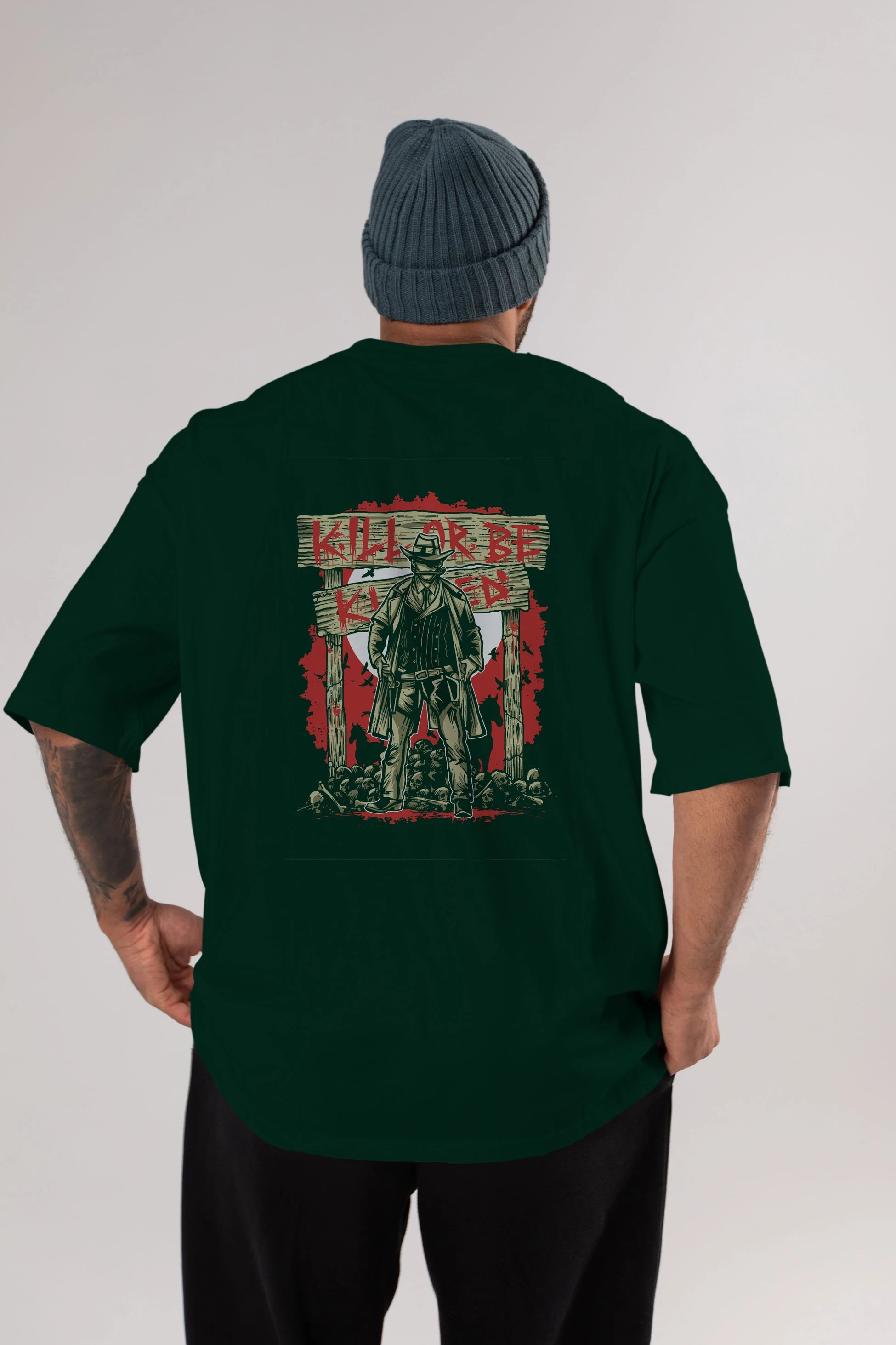 Kill Or Be Killed Arka Baskılı Oversize t-shirt Erkek Kadın Unisex %100 Pamuk