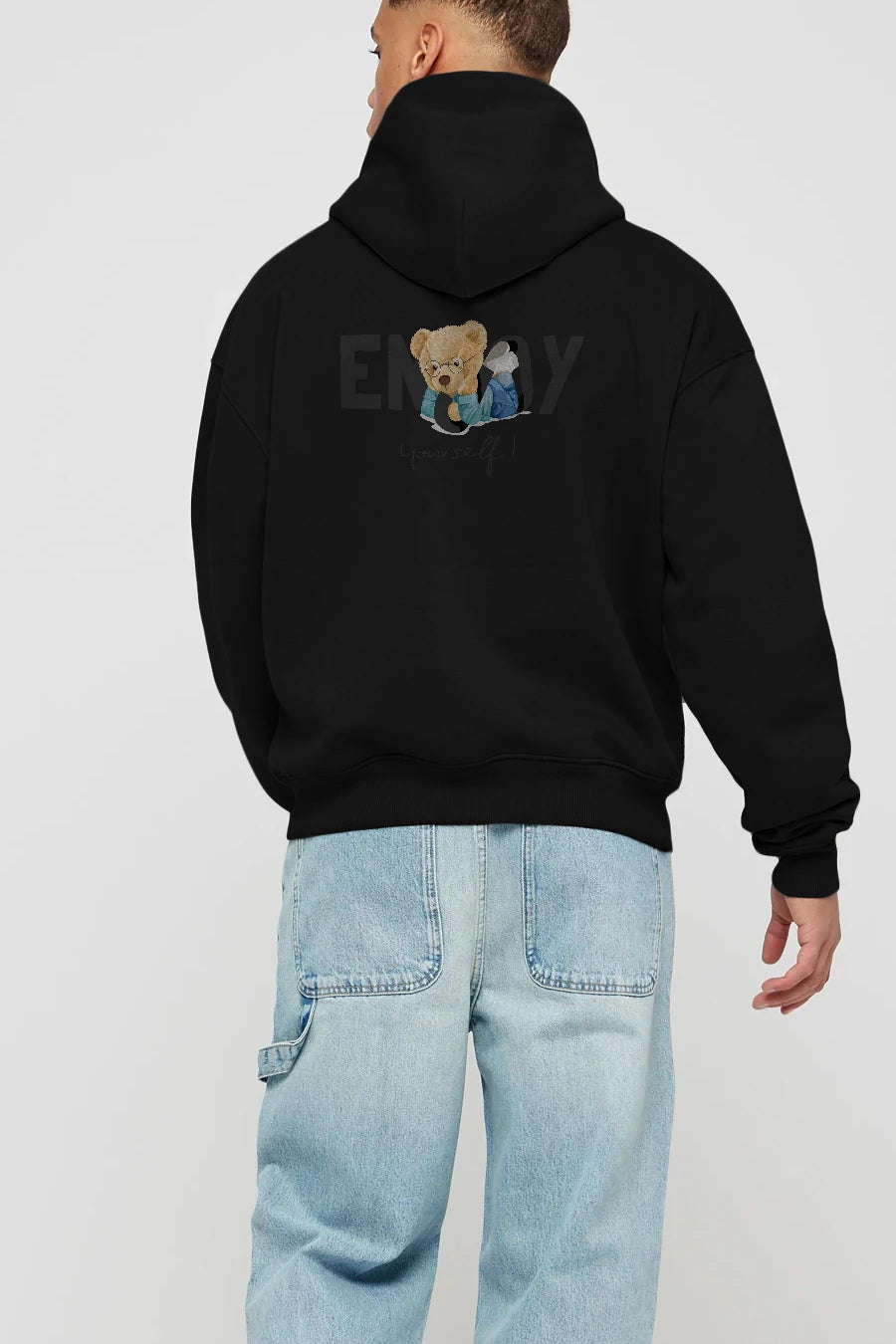 Teddy Bear Yourself Arka Baskılı Hoodie Oversize Kapüşonlu Sweatshirt Erkek Kadın Unisex