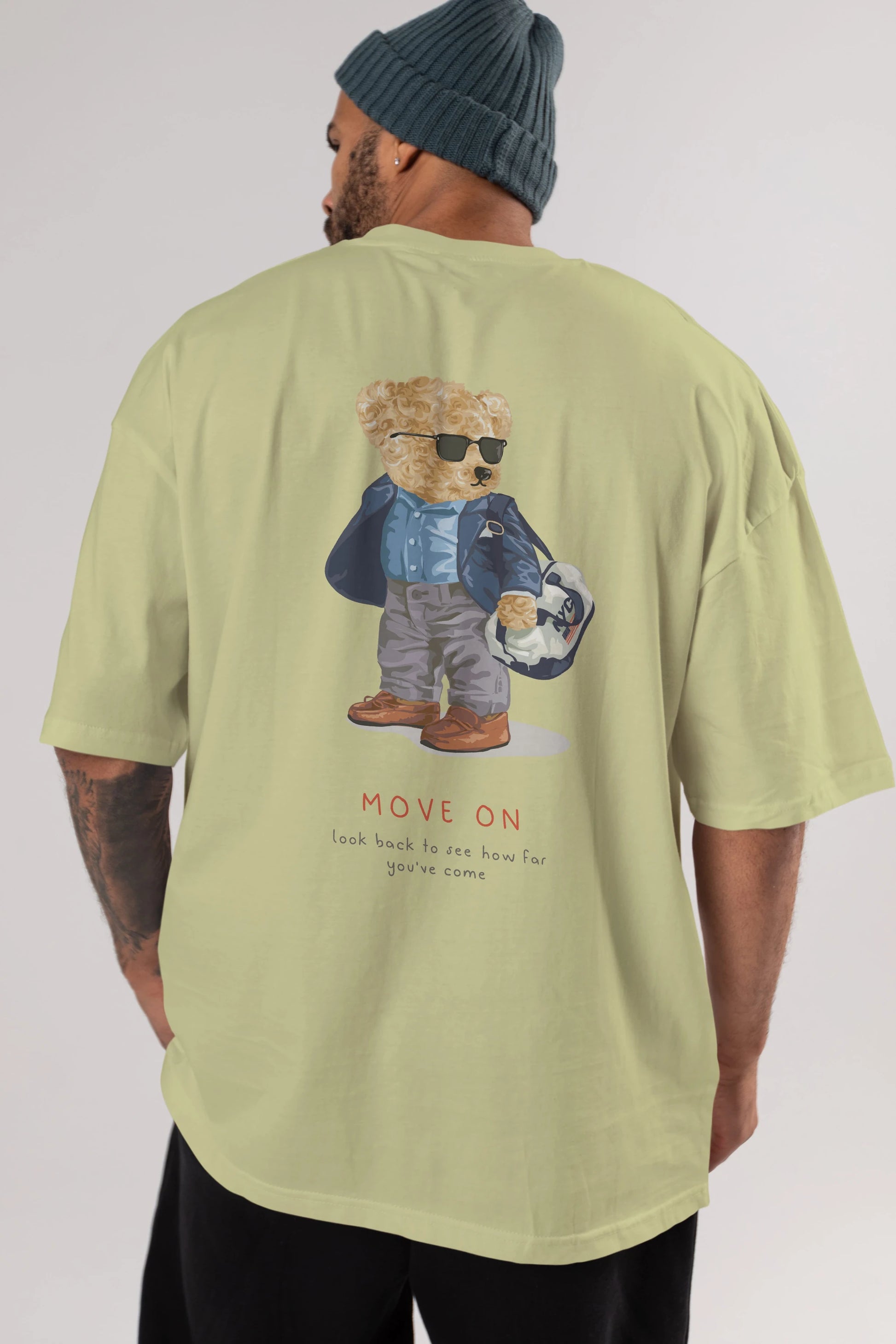 Teddy Bear Move On Arka Baskılı Oversize t-shirt Erkek Kadın Unisex %100 Pamuk