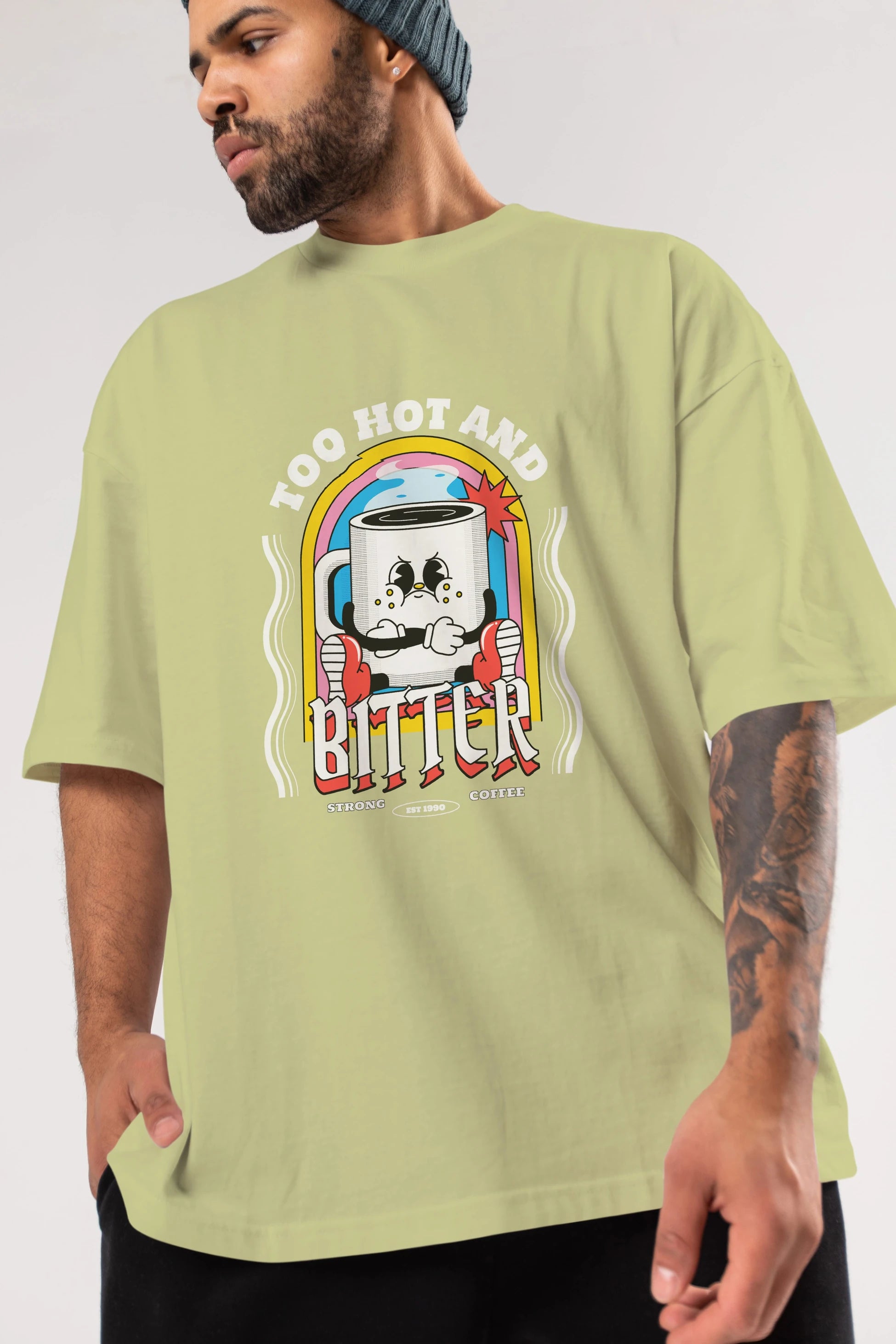 Too Hot And Bitter Ön Baskılı Oversize t-shirt Erkek Kadın Unisex