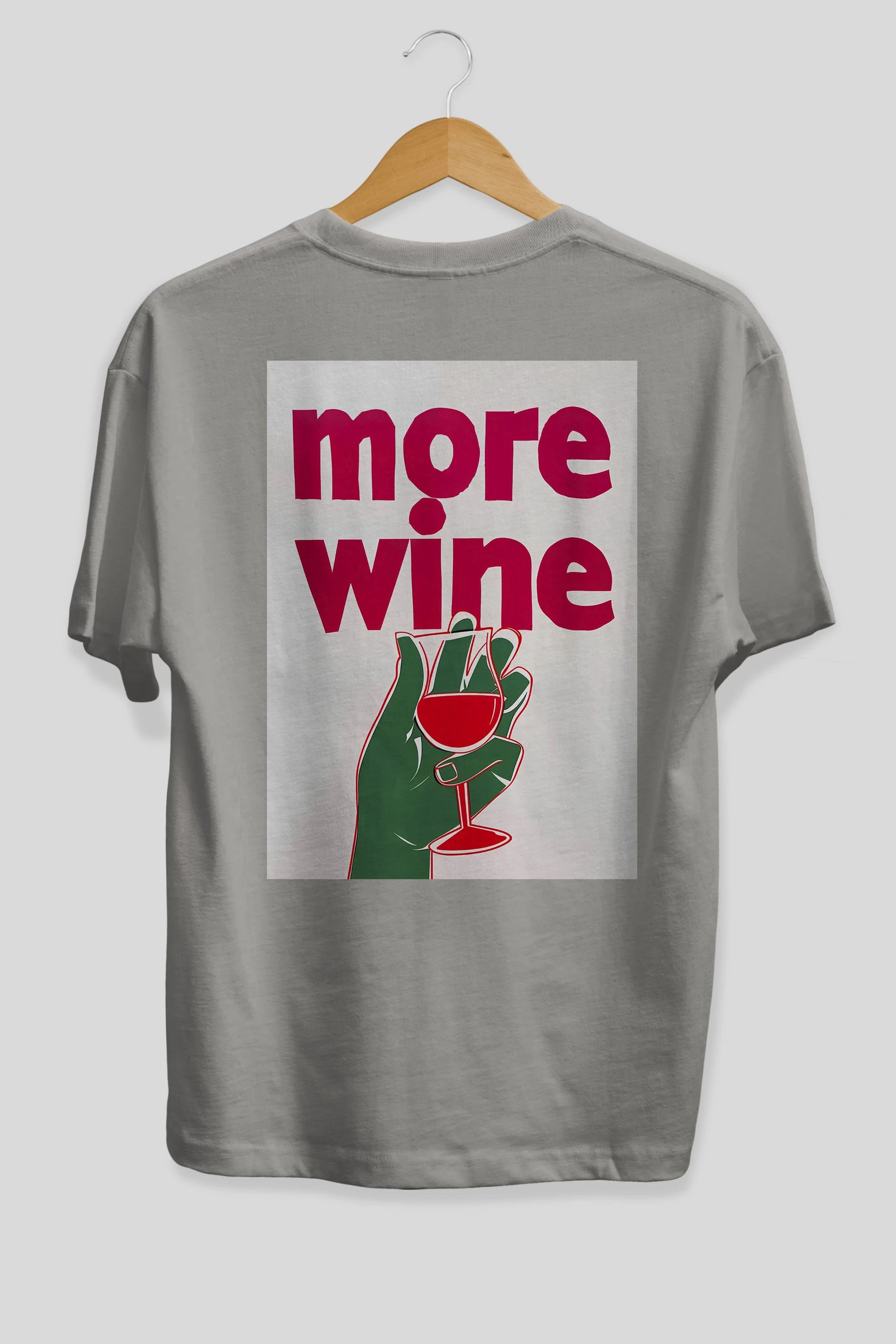 More Wine 3 Arka Baskılı Oversize t-shirt Erkek Kadın Unisex %100 Pamuk Bisiklet Yaka tişort