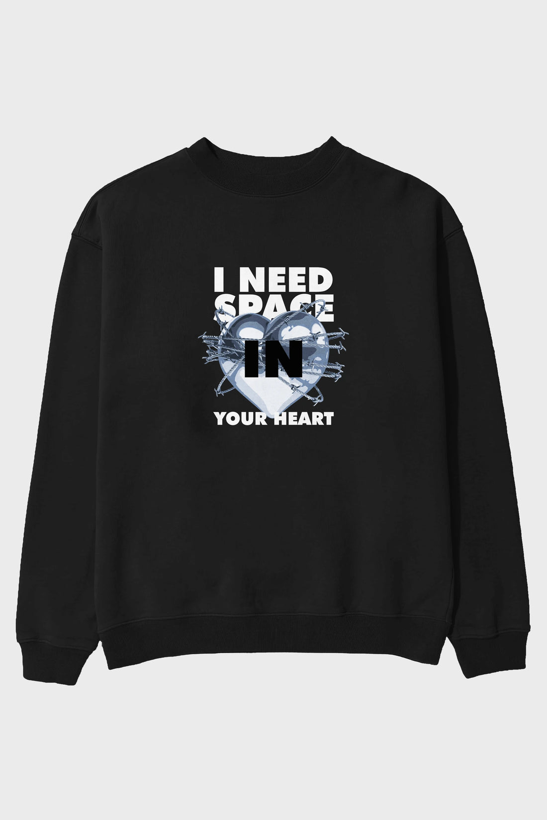 I Need Space Your Heart Ön Baskılı Oversize Sweatshirt Erkek Kadın Unisex