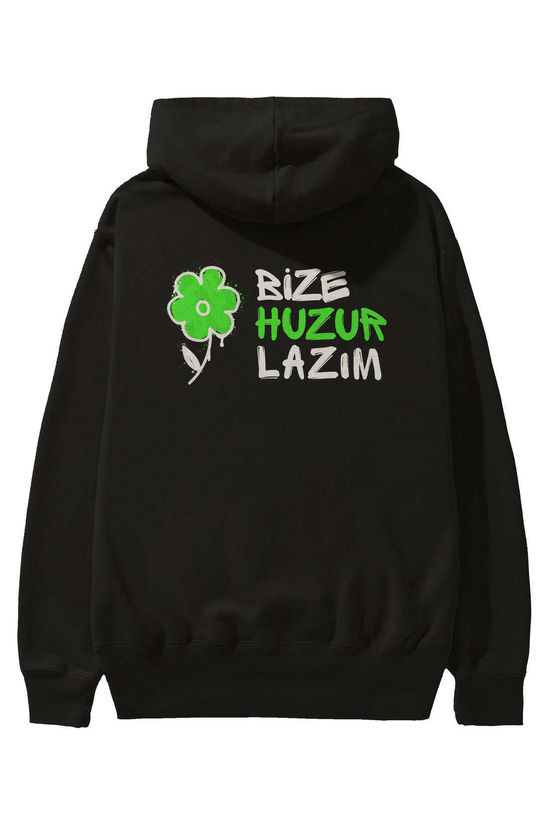 Bize Huzur Lazım Arka Baskılı Oversize Hoodie Kapüşonlu Sweatshirt Erkek Kadın Unisex