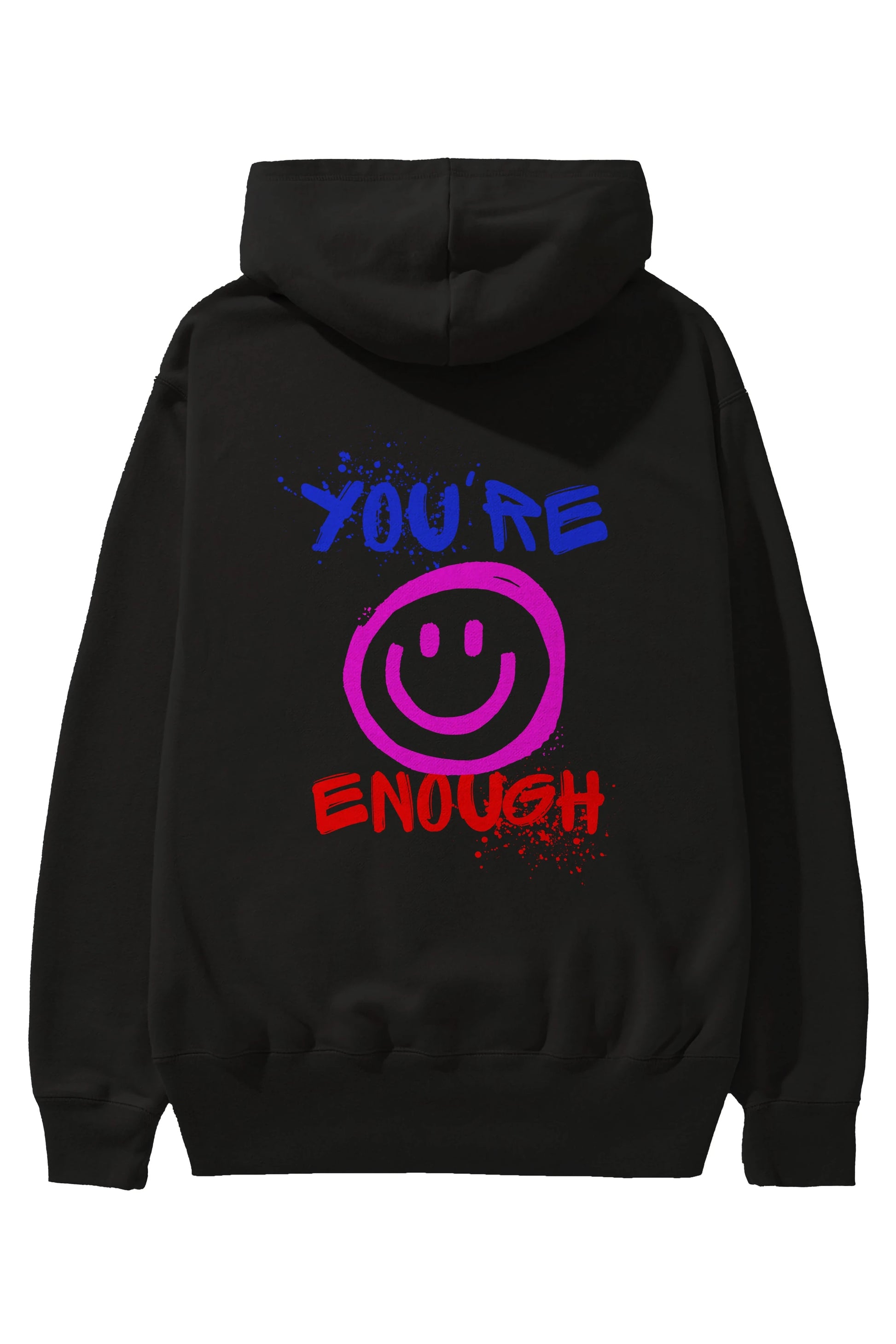 You Are Enough Yazılı Arka Baskılı Oversize Hoodie Kapüşonlu Sweatshirt Erkek Kadın Unisex
