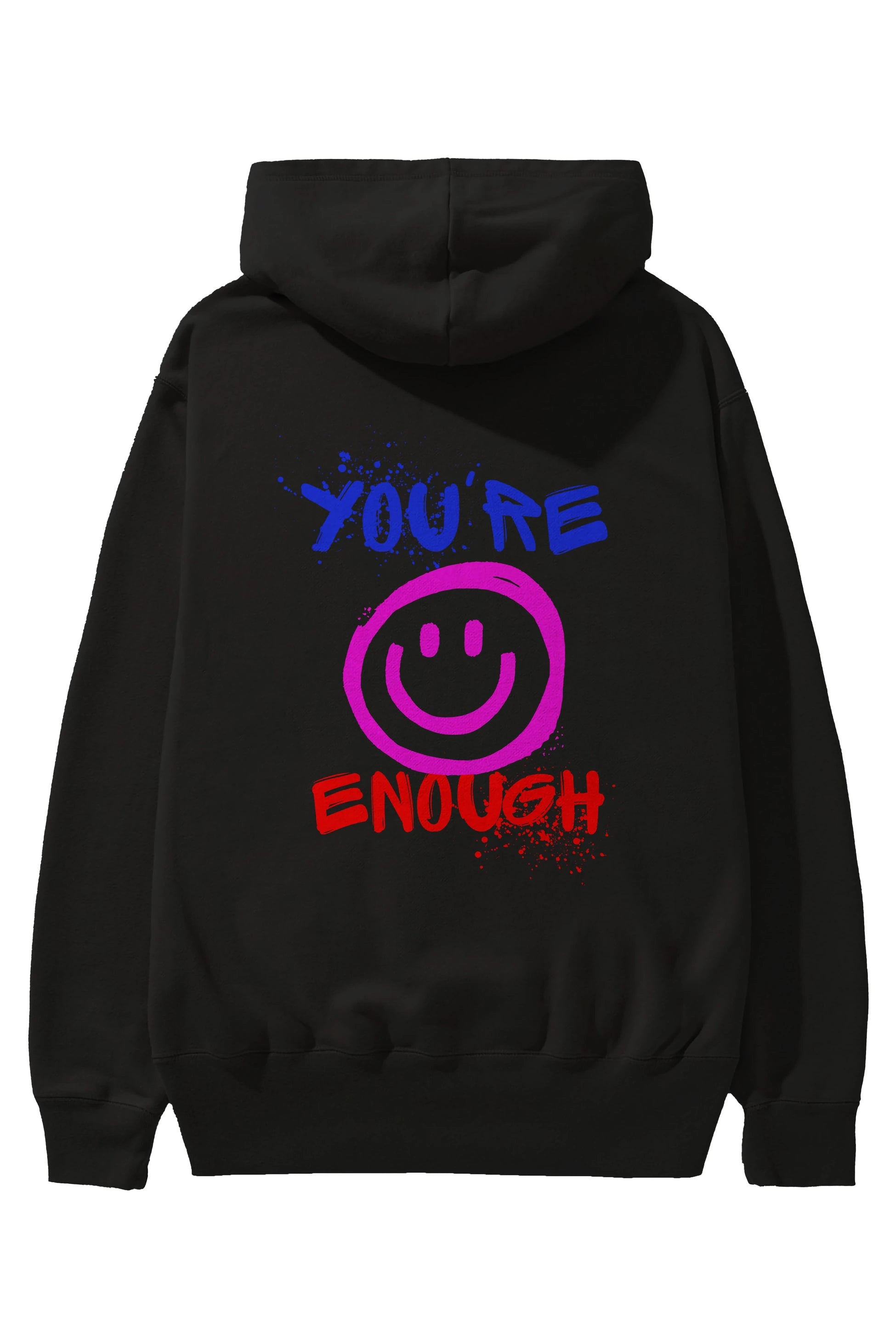 You Are Enough Yazılı Arka Baskılı Oversize Hoodie Kapüşonlu Sweatshirt Erkek Kadın Unisex