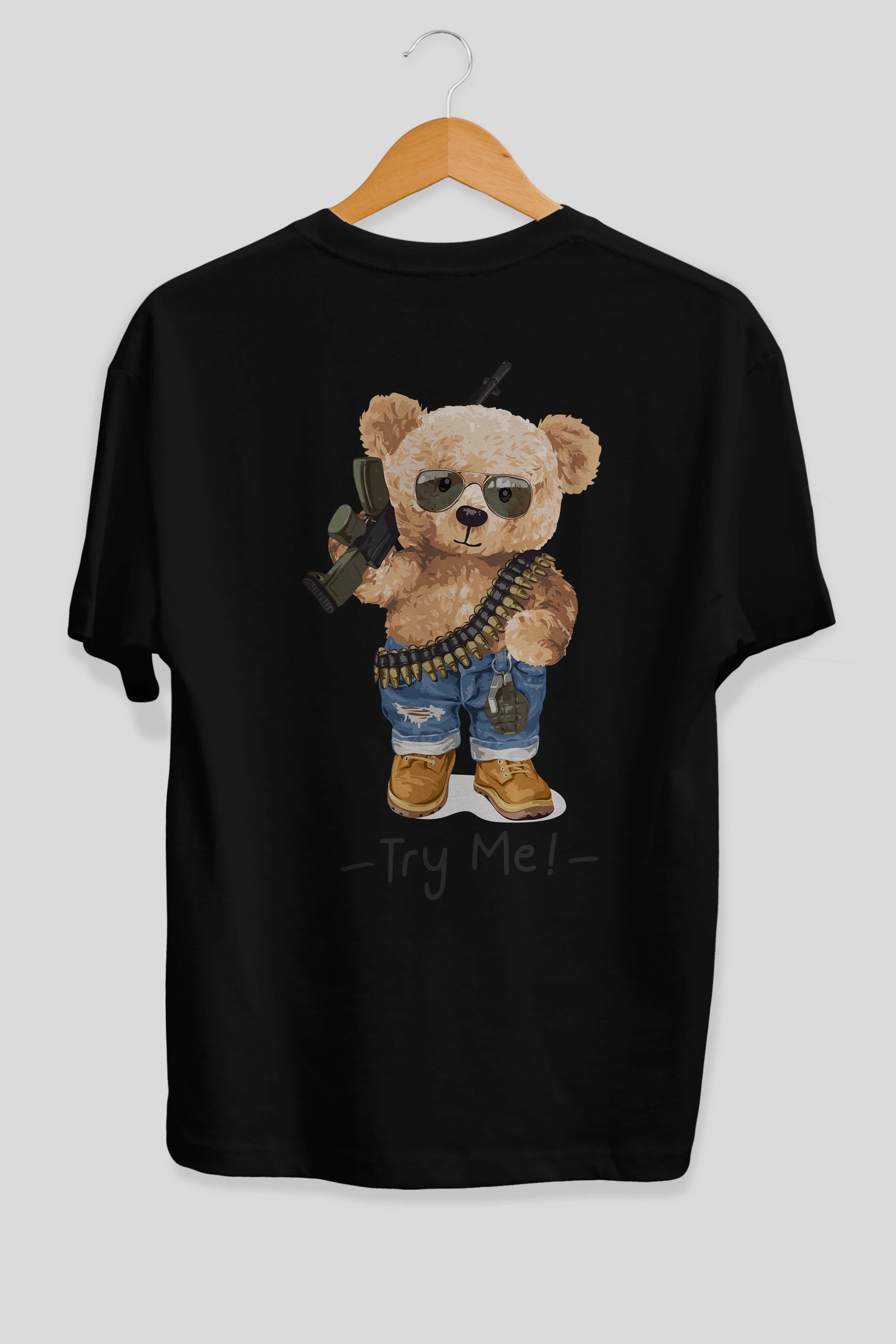 Teddy Bear Try Me Arka Baskılı Oversize t-shirt Erkek Kadın Unisex %100 Pamuk