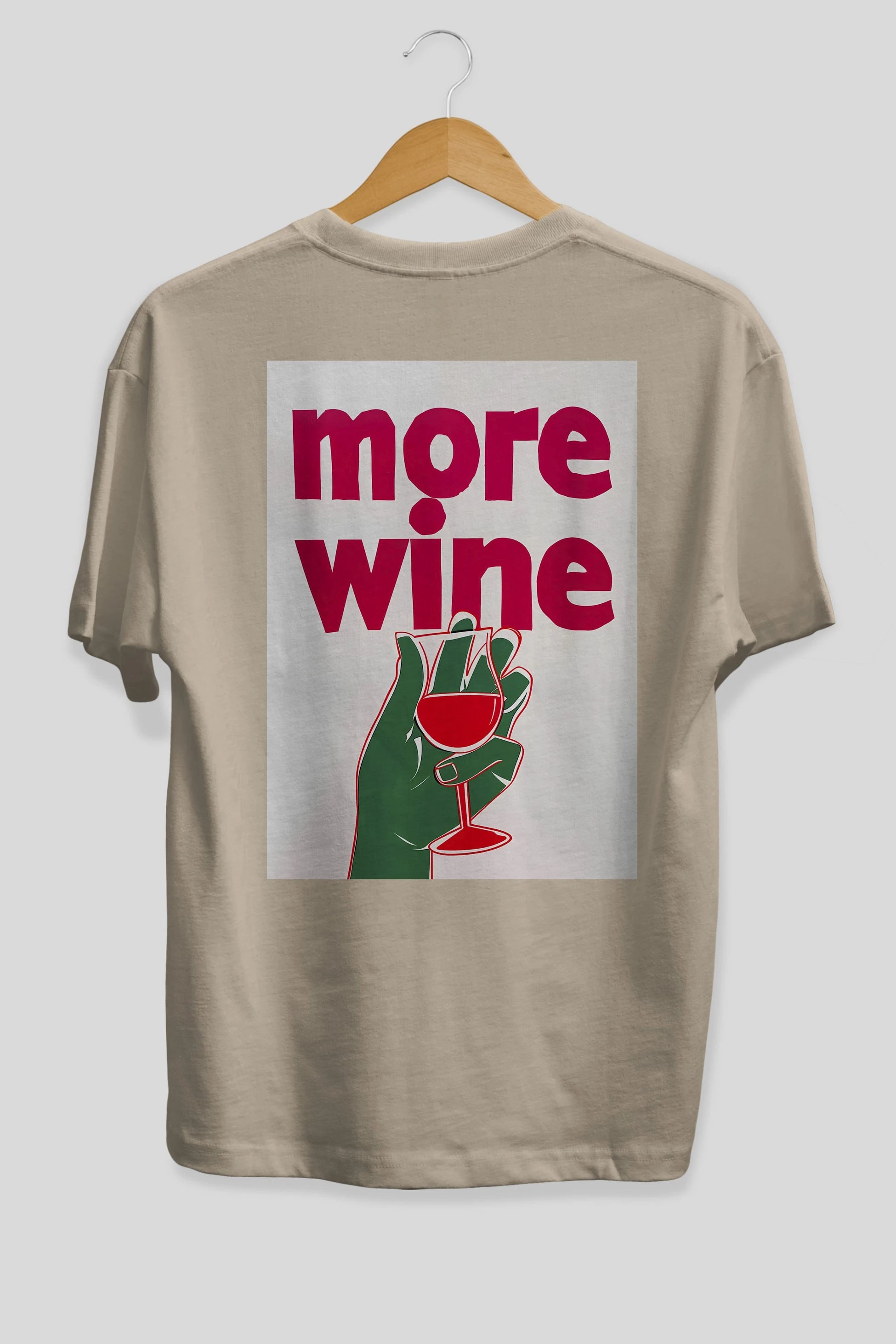 More Wine 3 Arka Baskılı Oversize t-shirt Erkek Kadın Unisex %100 Pamuk Bisiklet Yaka tişort