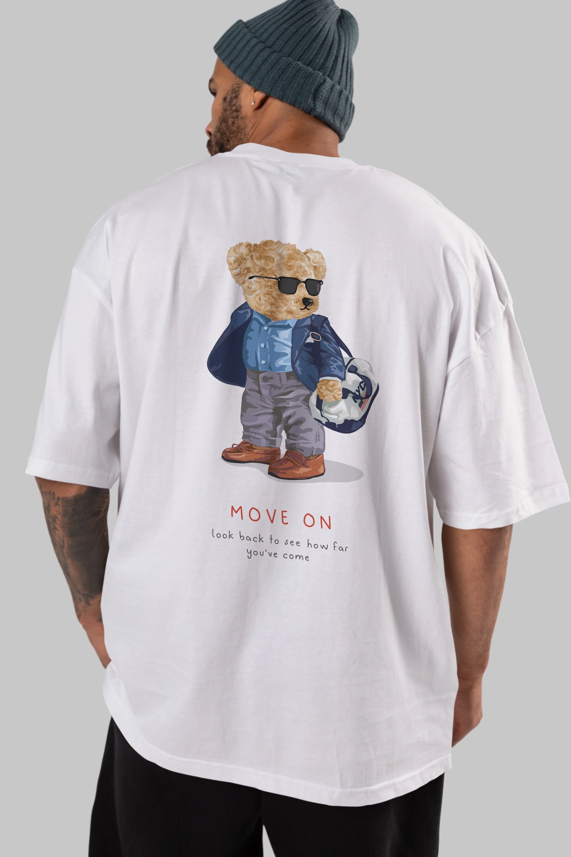 Teddy Bear Move On Arka Baskılı Oversize t-shirt Erkek Kadın Unisex %100 Pamuk