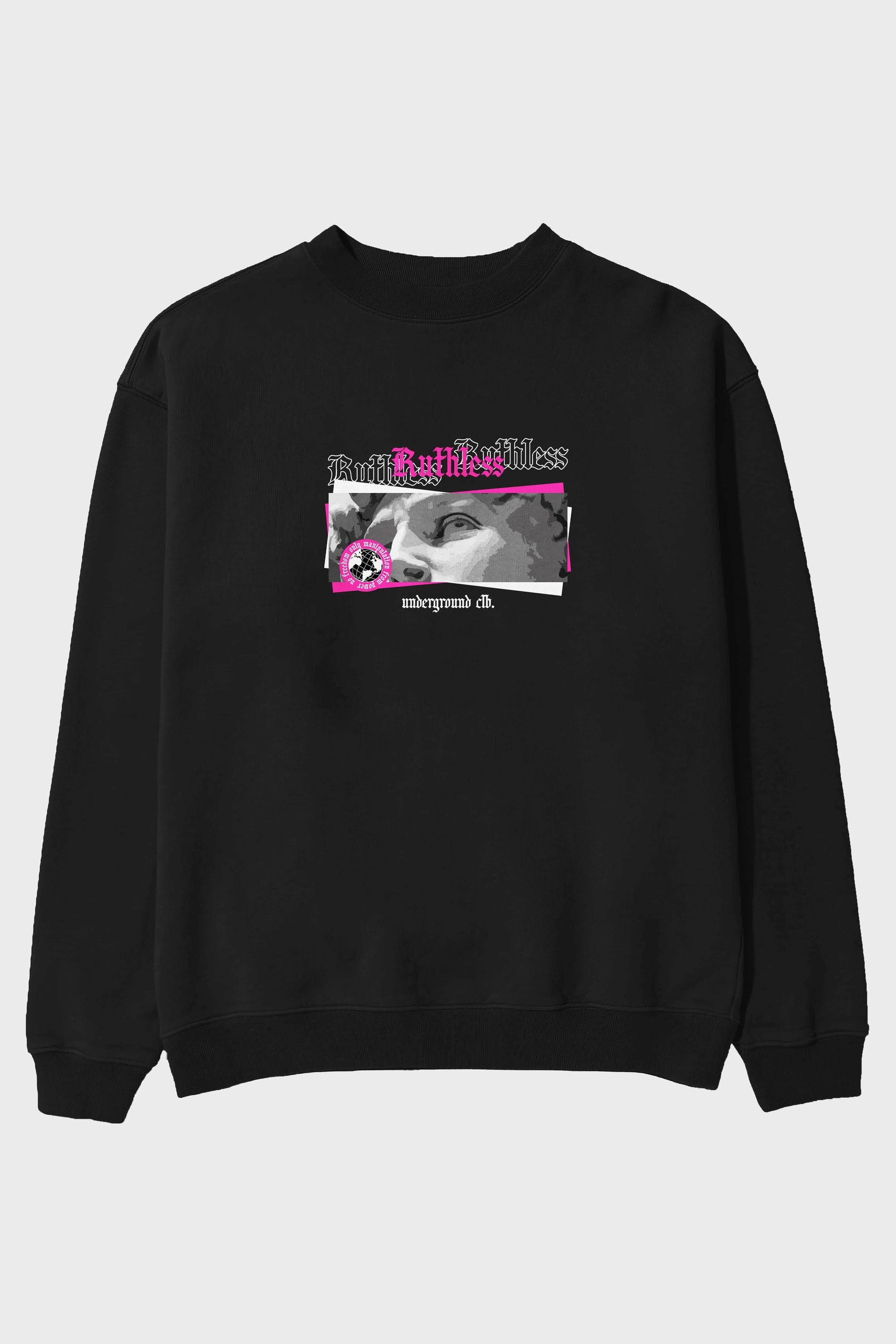 Ruthless Ön Baskılı Oversize Sweatshirt Erkek Kadın Unisex