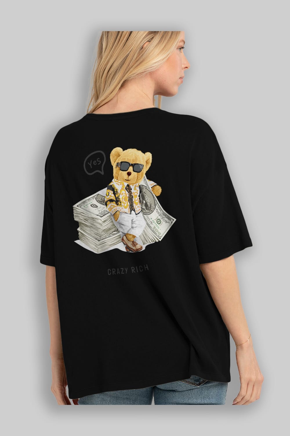 Teddy Bear Crazy Rich Arka Baskılı Oversize t-shirt Erkek Kadın Unisex %100 Pamuk
