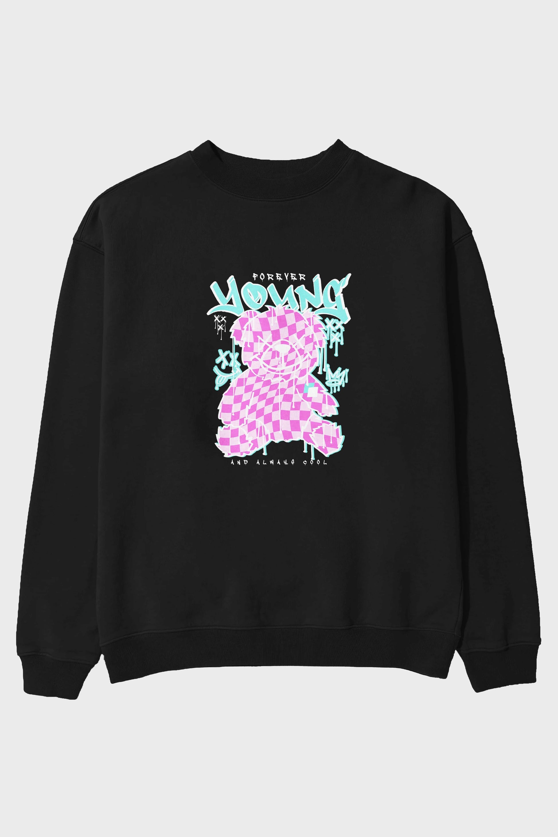 Young and Always Cool Bear Ön Baskılı Oversize Sweatshirt Erkek Kadın Unisex