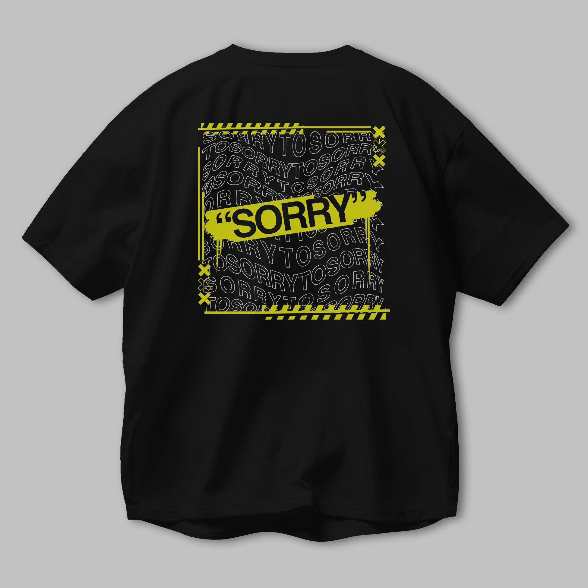 Sorry to Sorry Arka Baskılı Oversize t-shirt Erkek Kadın Unisex