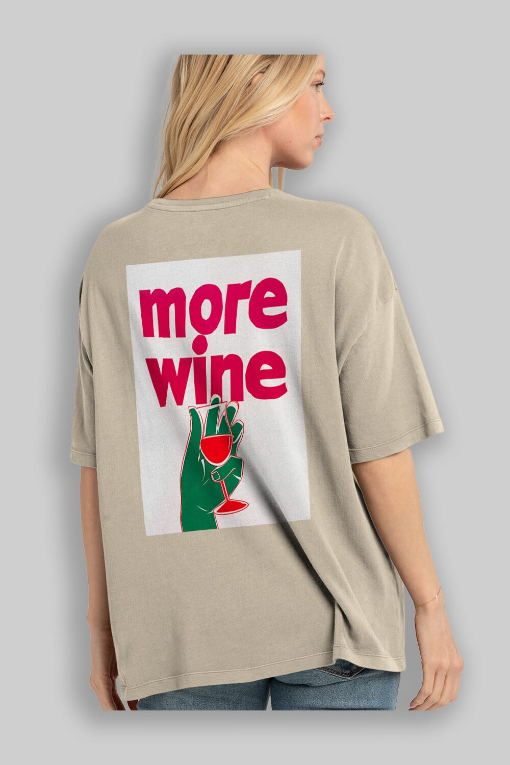 More Wine 3 Arka Baskılı Oversize t-shirt Erkek Kadın Unisex %100 Pamuk Bisiklet Yaka tişort