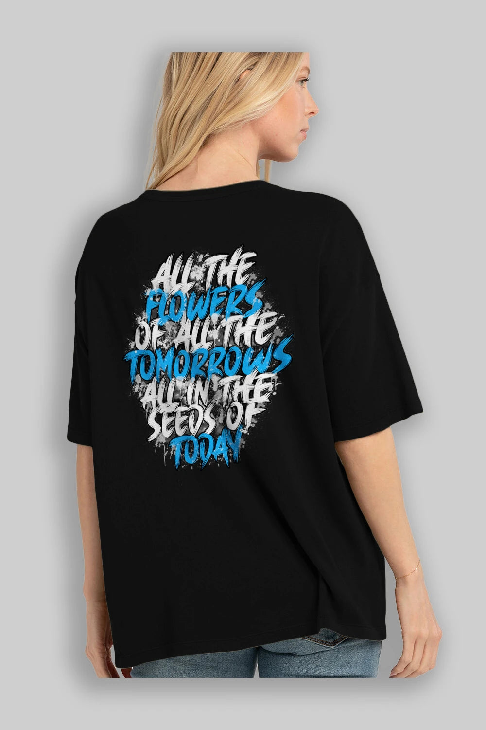 All The Flowers Of All The Tomorrows Arka Baskılı Oversize t-shirt Erkek Kadın Unisex