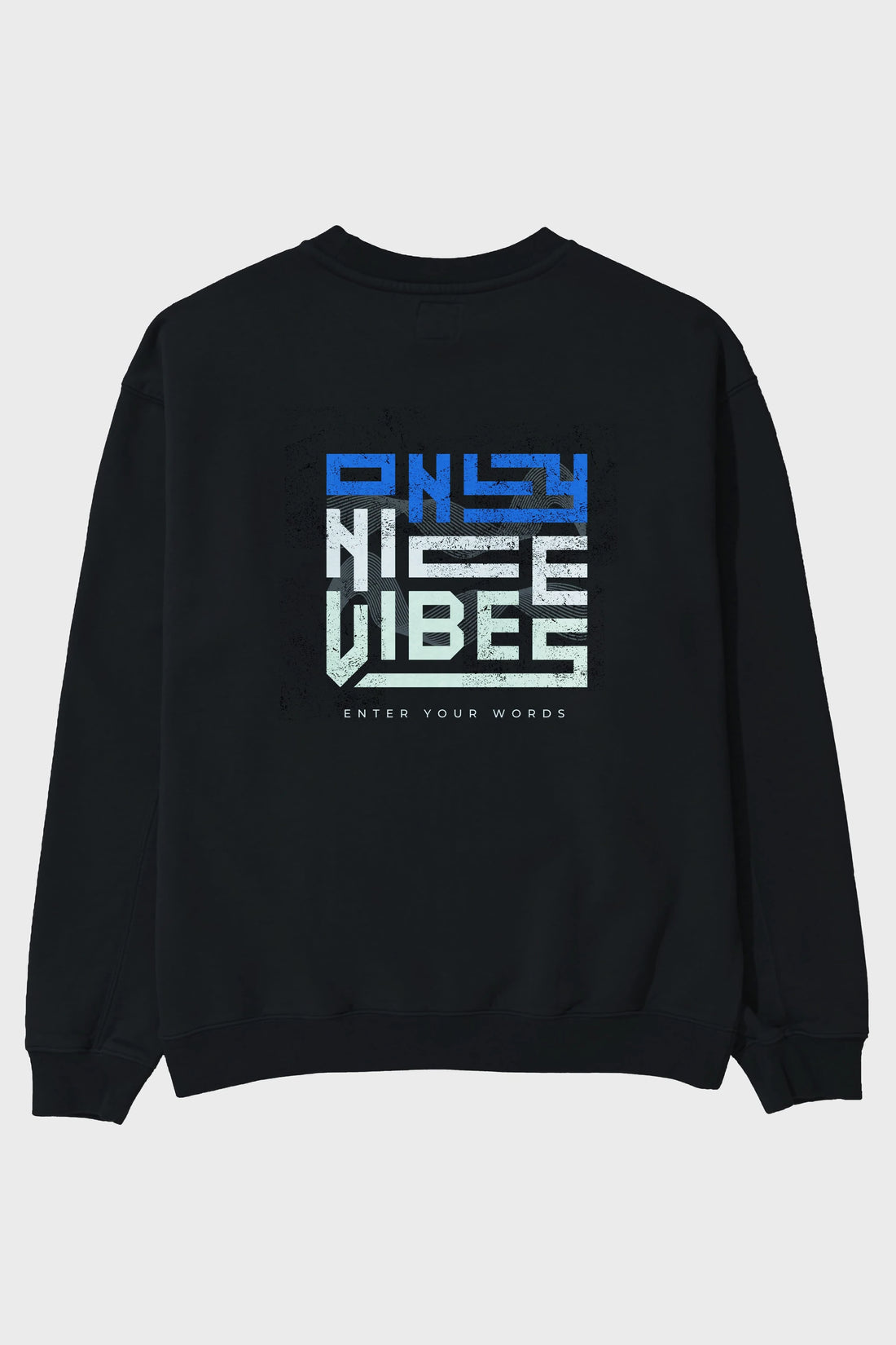 Only Nice Vibes Arka Baskılı Oversize Sweatshirt Erkek Kadın Unisex