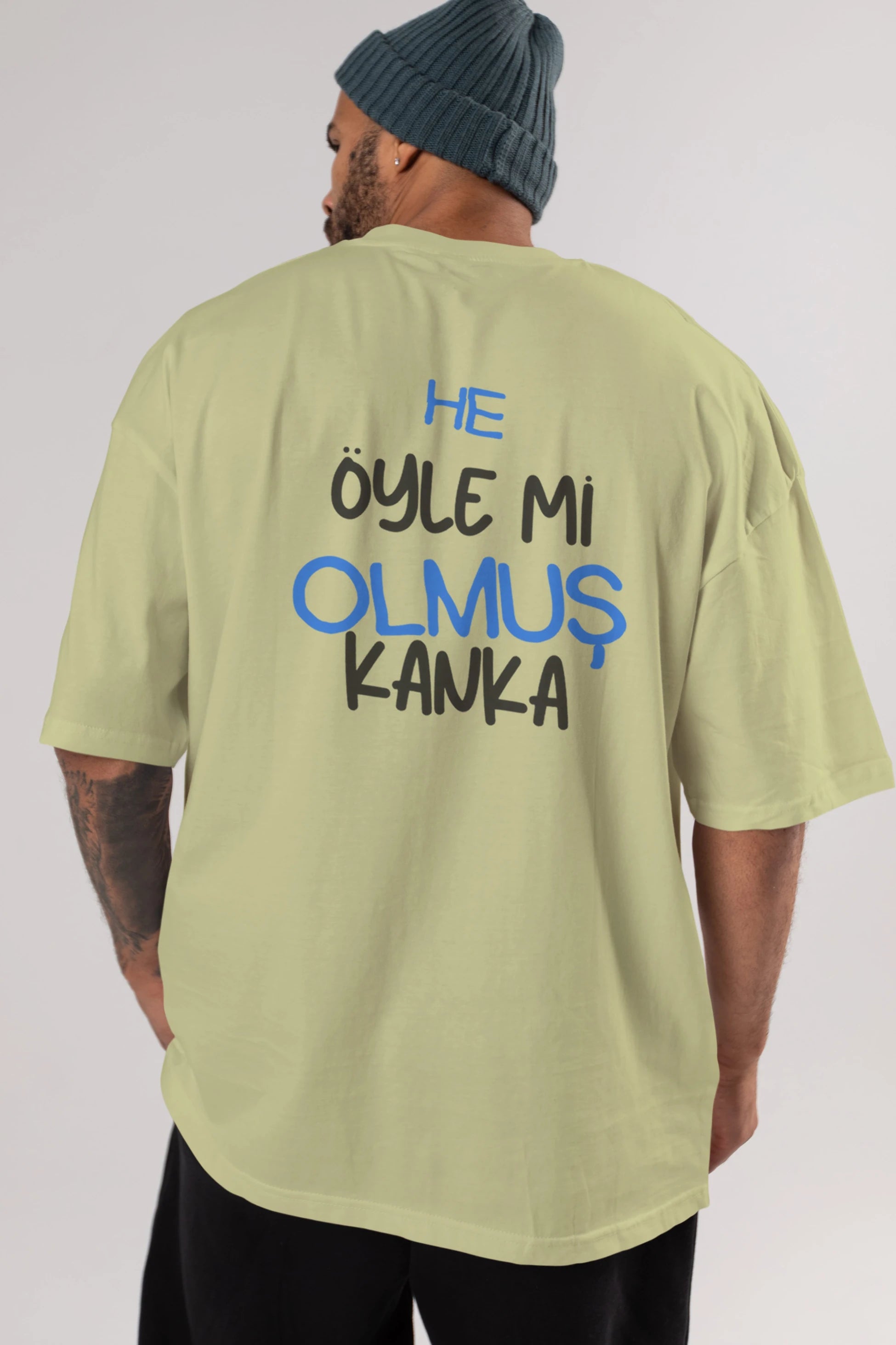 He öyle mi Olmuş Kanka Yazılı Arka Baskılı Oversize t-shirt Erkek Kadın Unisex