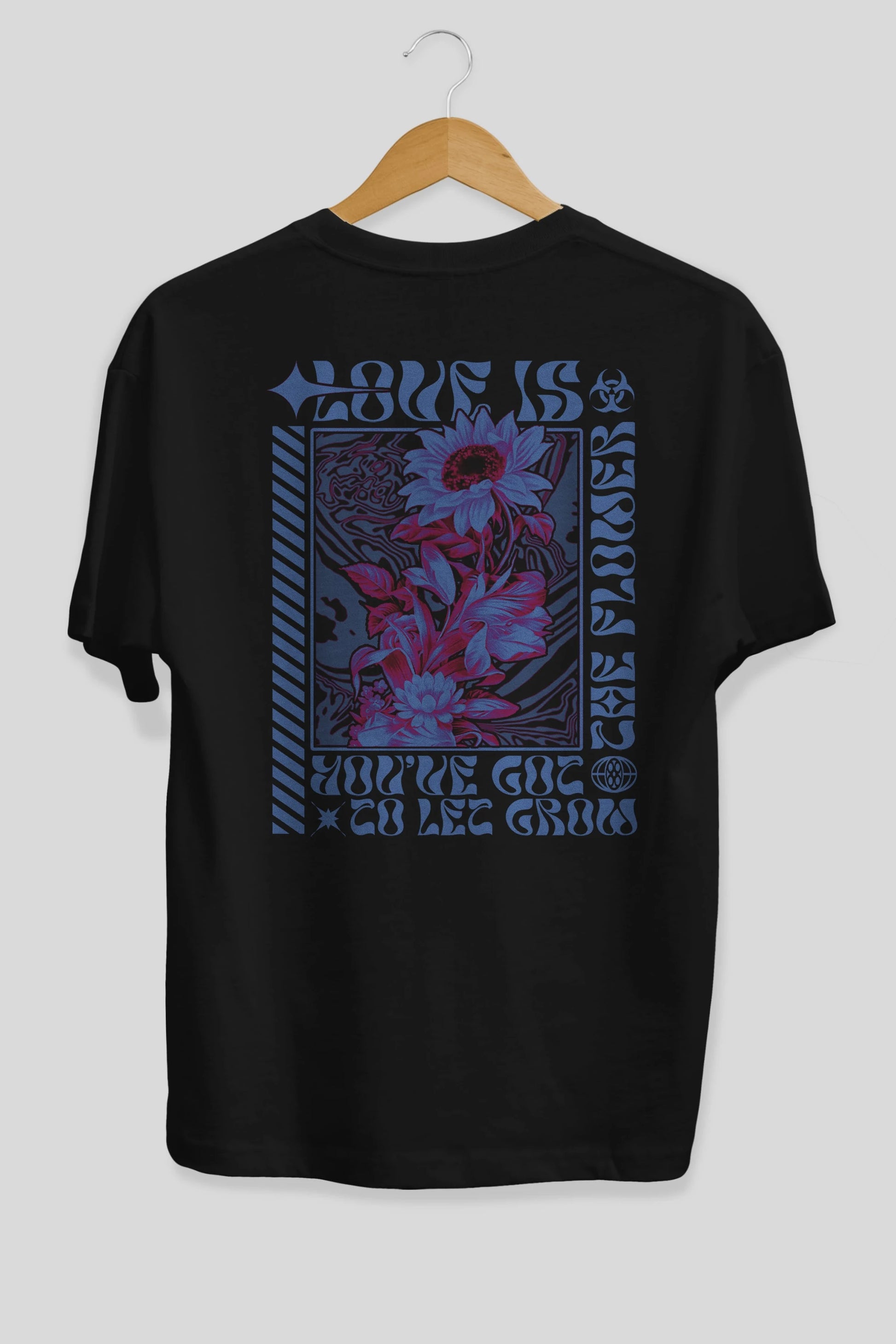 Love is the flower you've got to let grow Arka Baskılı Oversize t-shirt Erkek Kadın Unisex