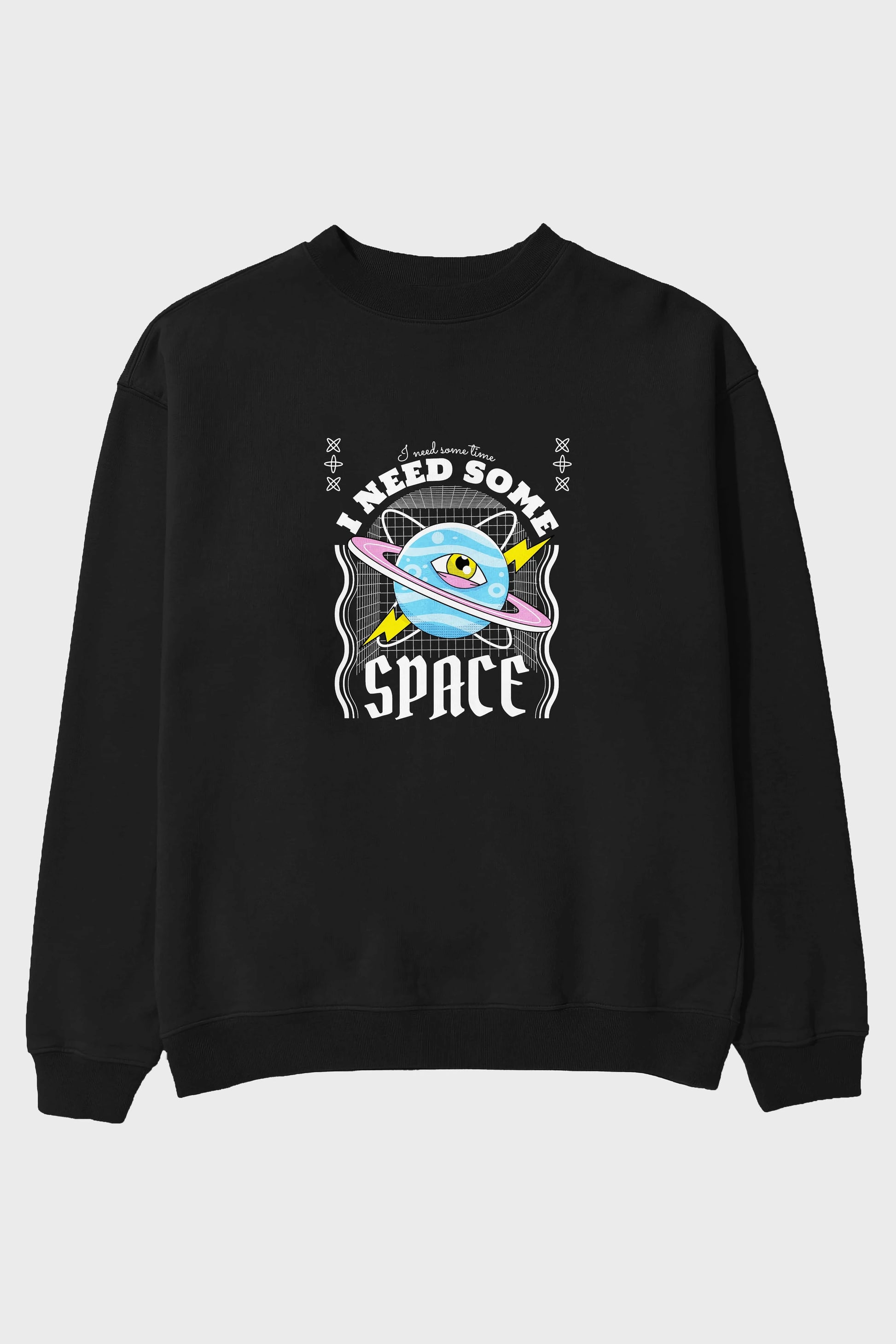 I Need Some Space Ön Baskılı Oversize Sweatshirt Erkek Kadın Unisex
