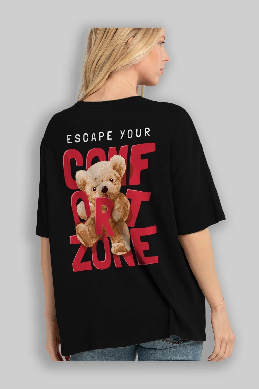 Teddy Bear Escape Comfort Zone Arka Baskılı Oversize t-shirt Erkek Kadın Unisex %100 Pamuk