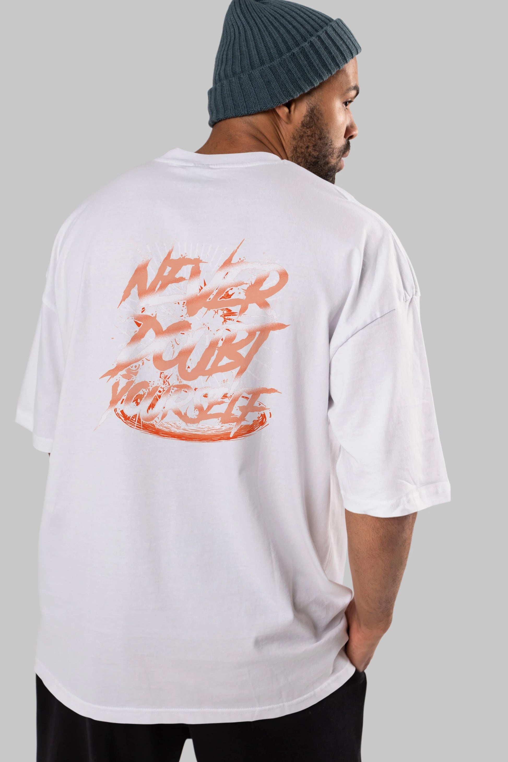 Never Doubt Yourself Arka Baskılı Oversize t-shirt Erkek Kadın Unisex