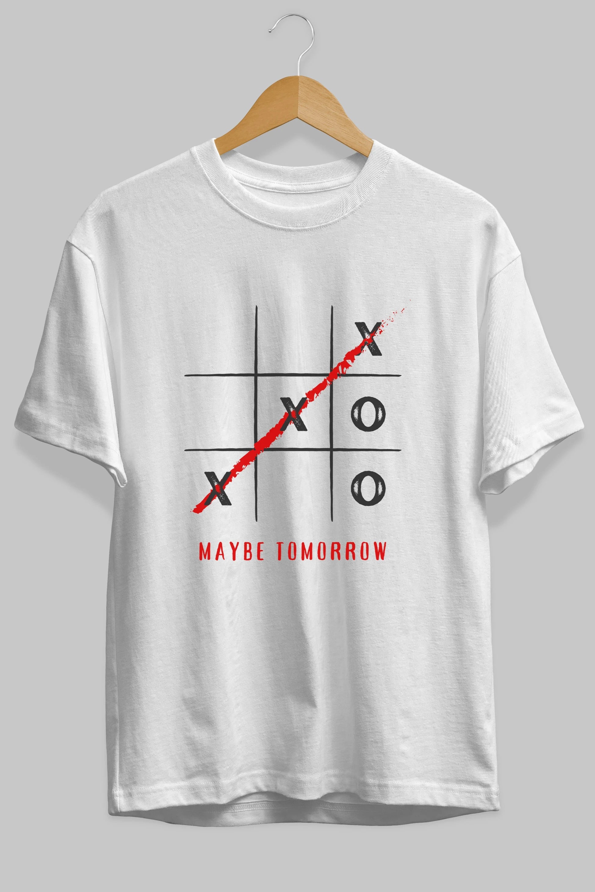 Maybe Tomorrow Yazılı Ön Baskılı Oversize t-shirt Erkek Kadın Unisex